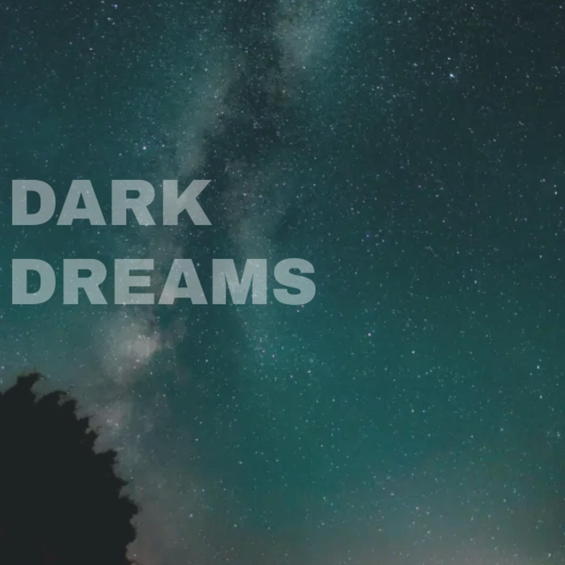 Постер альбома DARK DREAMS