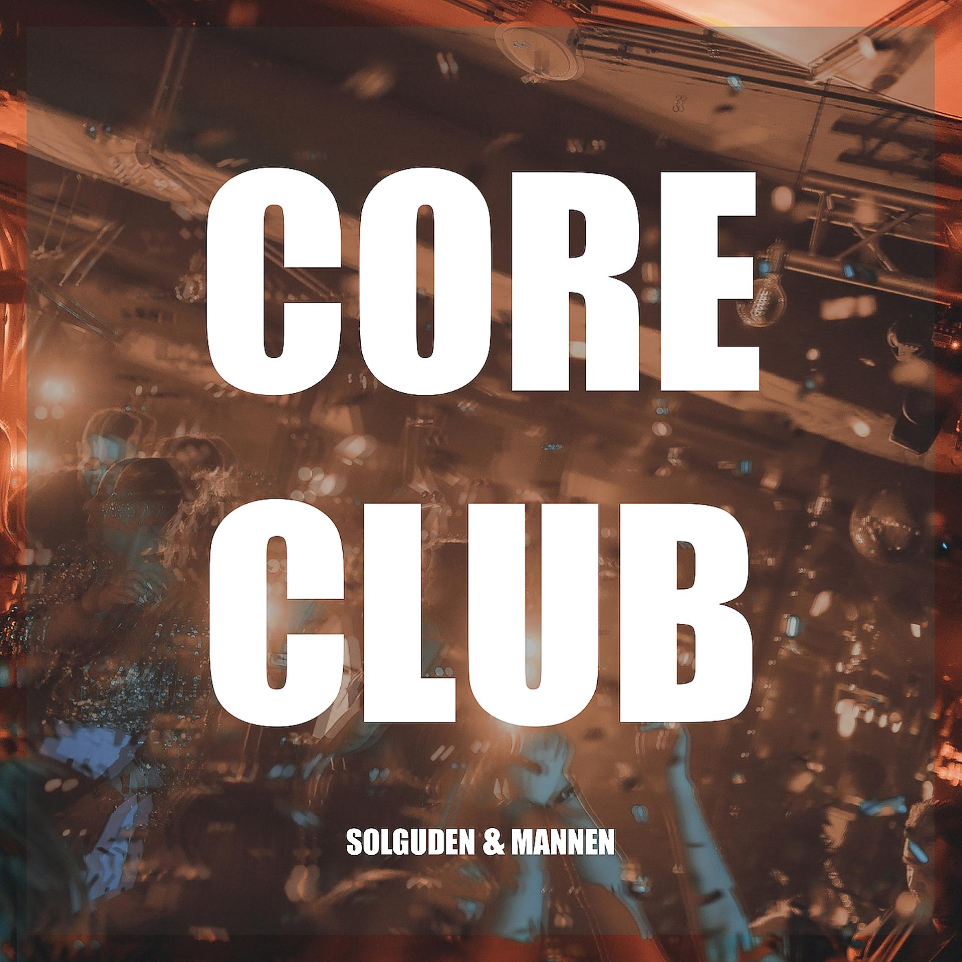 Постер альбома Core Club