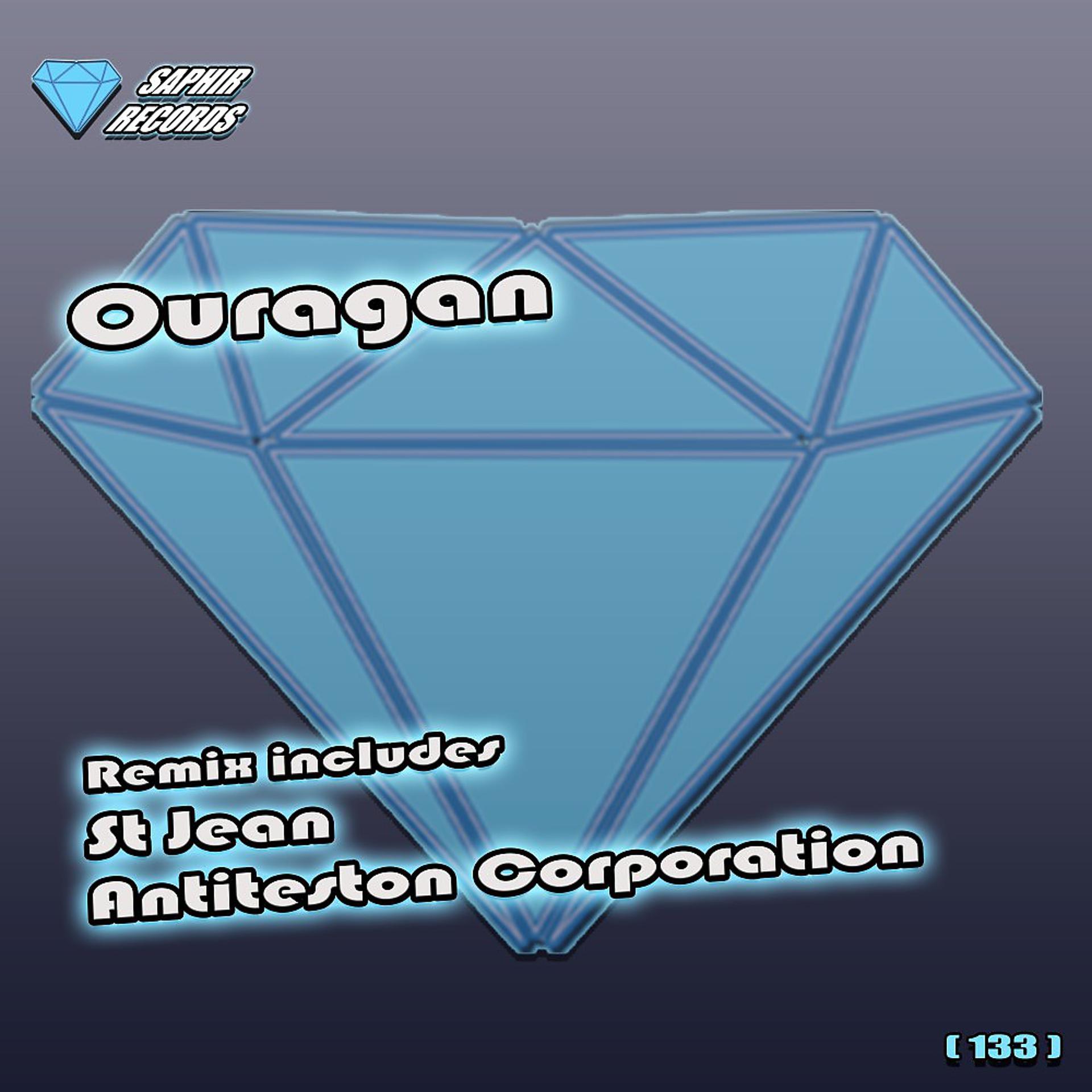 Постер альбома Ouragan (St Jean and Antiteston Corporation Remix)