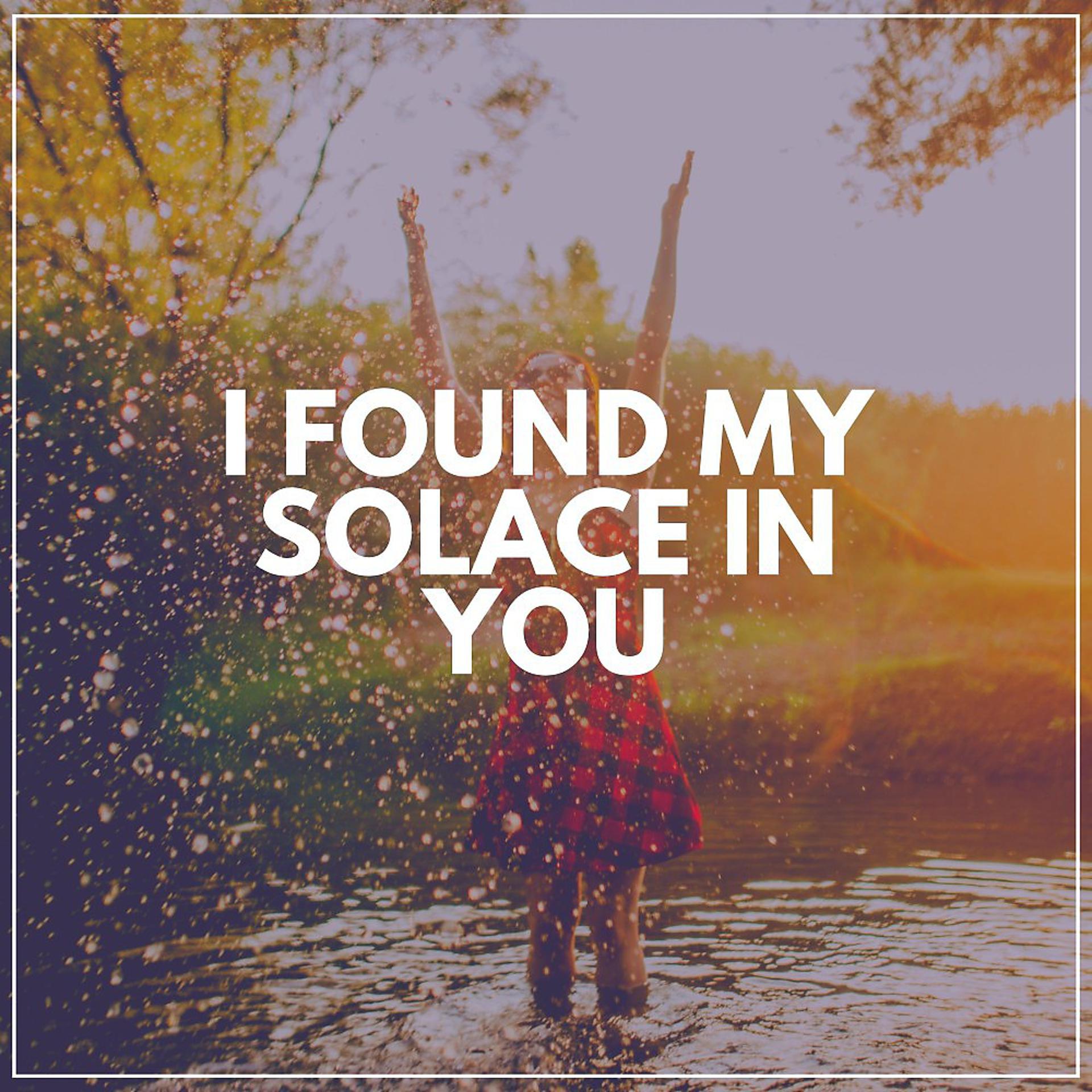 Постер альбома I Found My Solace in You