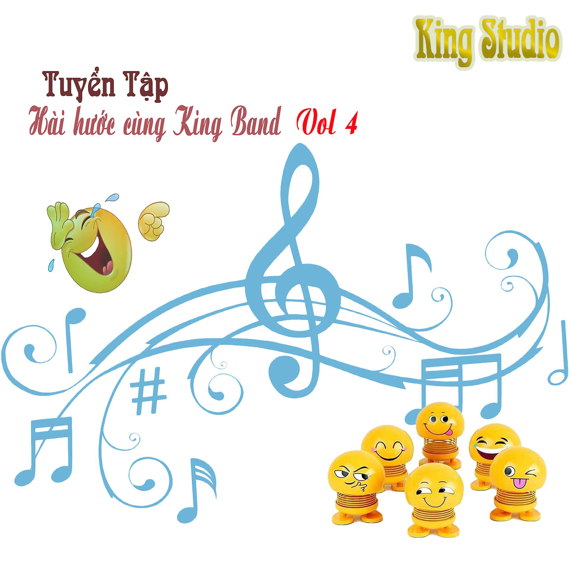 Постер альбома Tuyển tập Hài hước cùng King Band, Vol. 4
