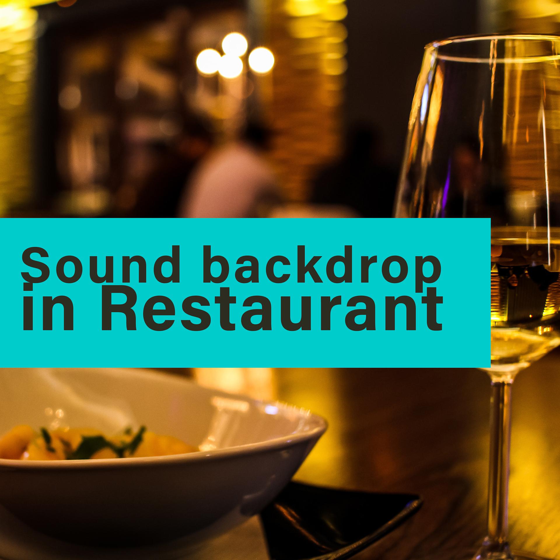 Постер альбома Sound Backdrop in Restaurant