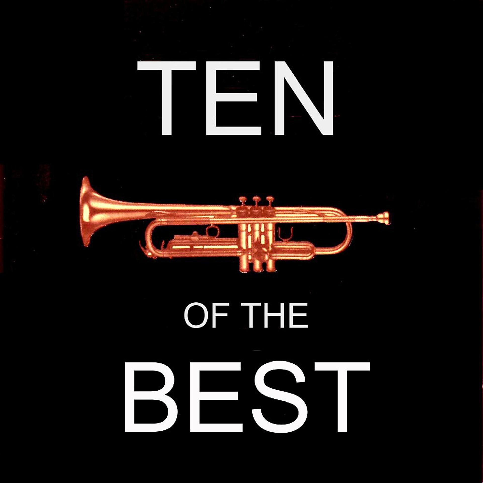 Постер альбома Ten of the Best (Trumpet Worldhits)