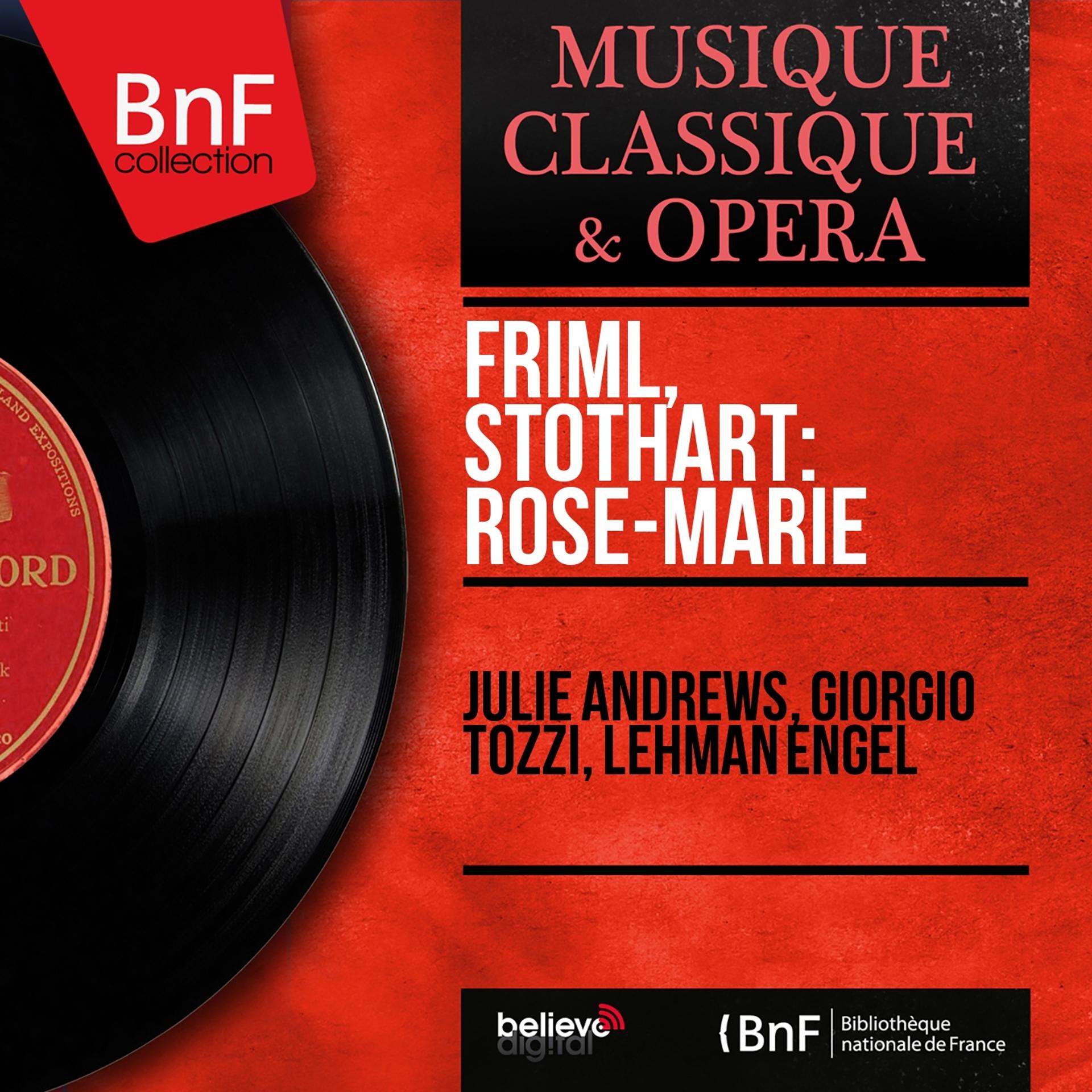 Постер альбома Friml, Stothart: Rose-Marie (Mono Version)