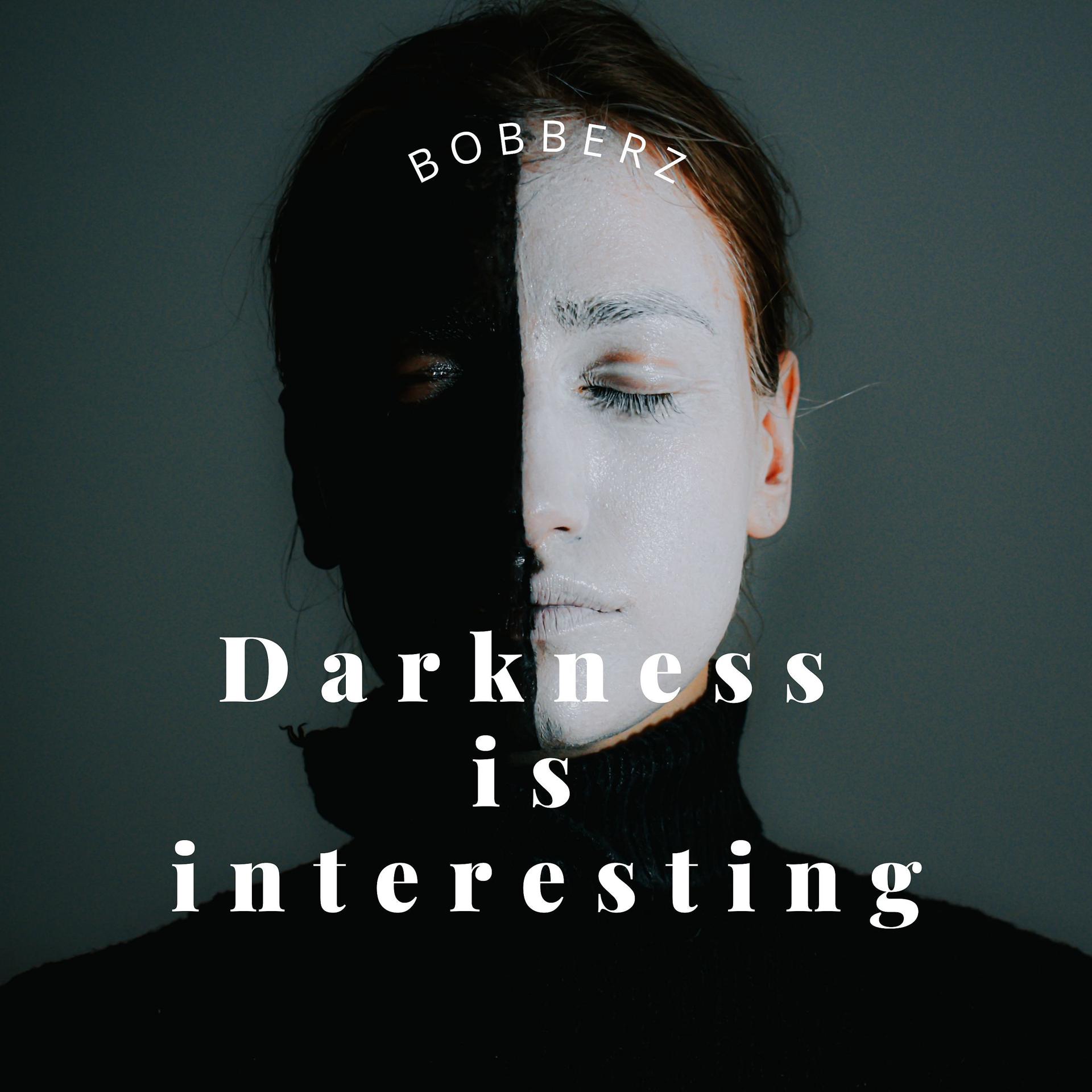 Постер альбома Darkness Is Interesting