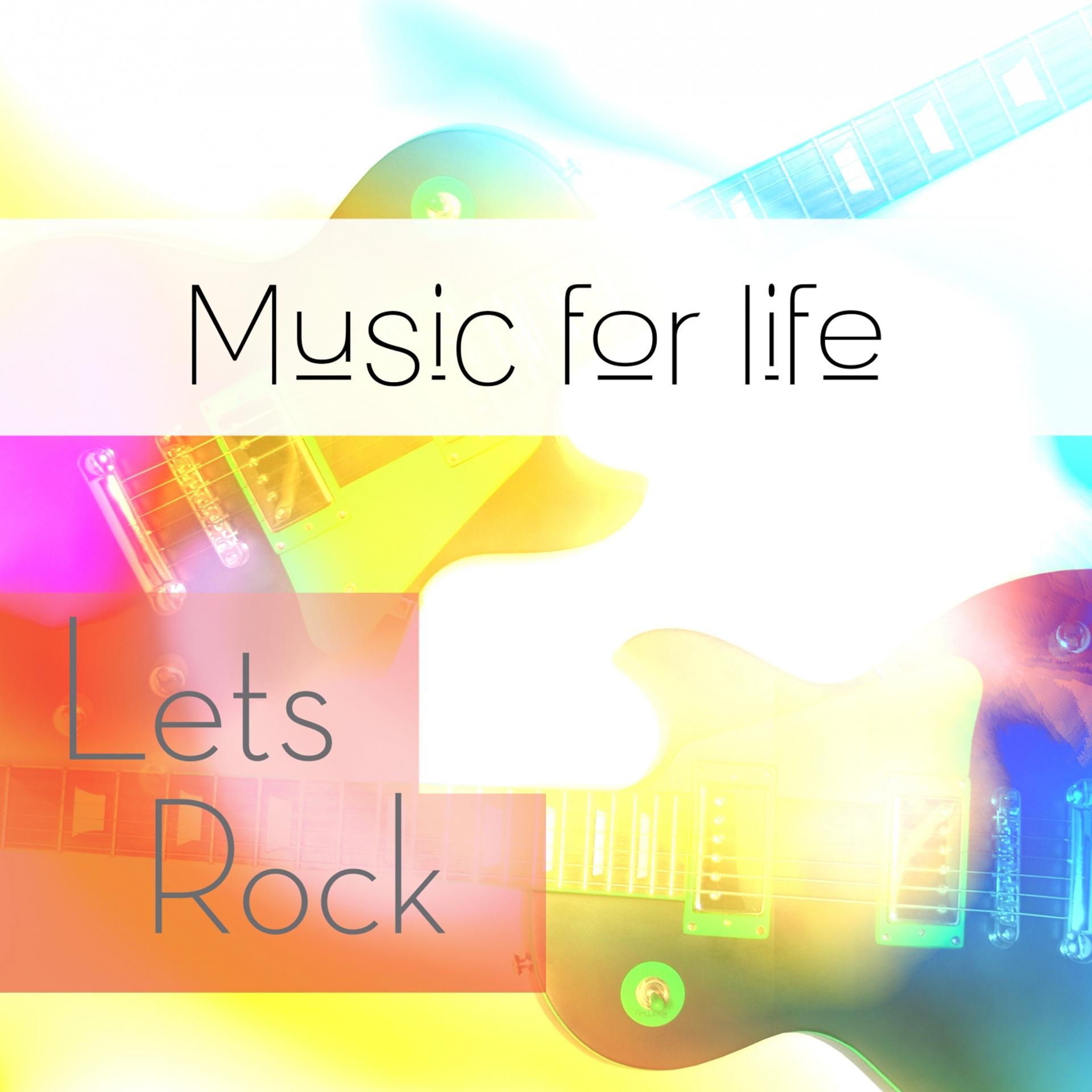 Постер альбома Music for Life: Let's Rock
