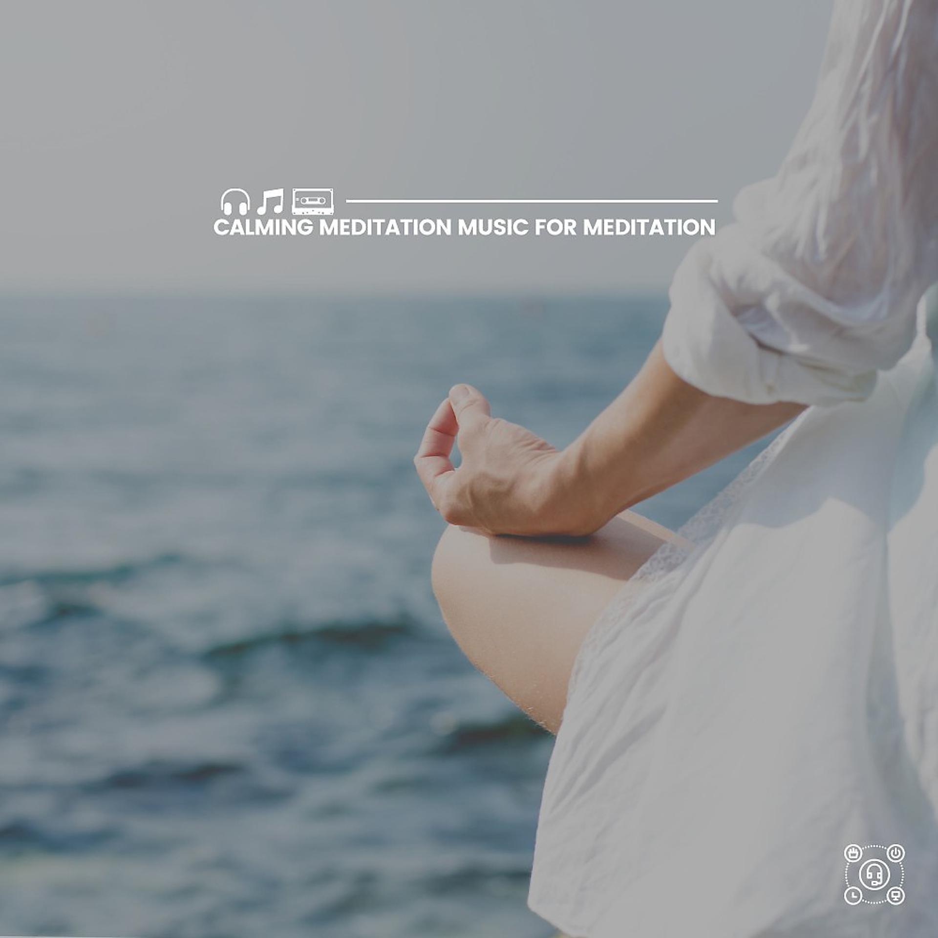 Постер альбома Calming Meditation Music for Meditation