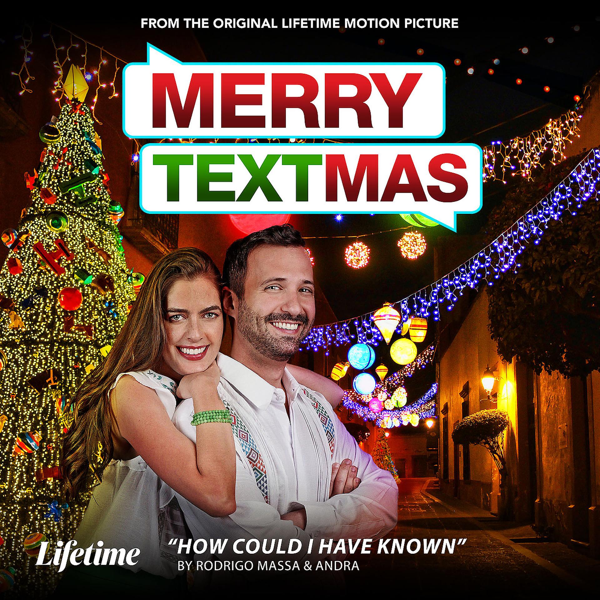 Постер альбома "How Could I Have Known"(From the Original Lifetime Motion Picture "Merry Textmas")