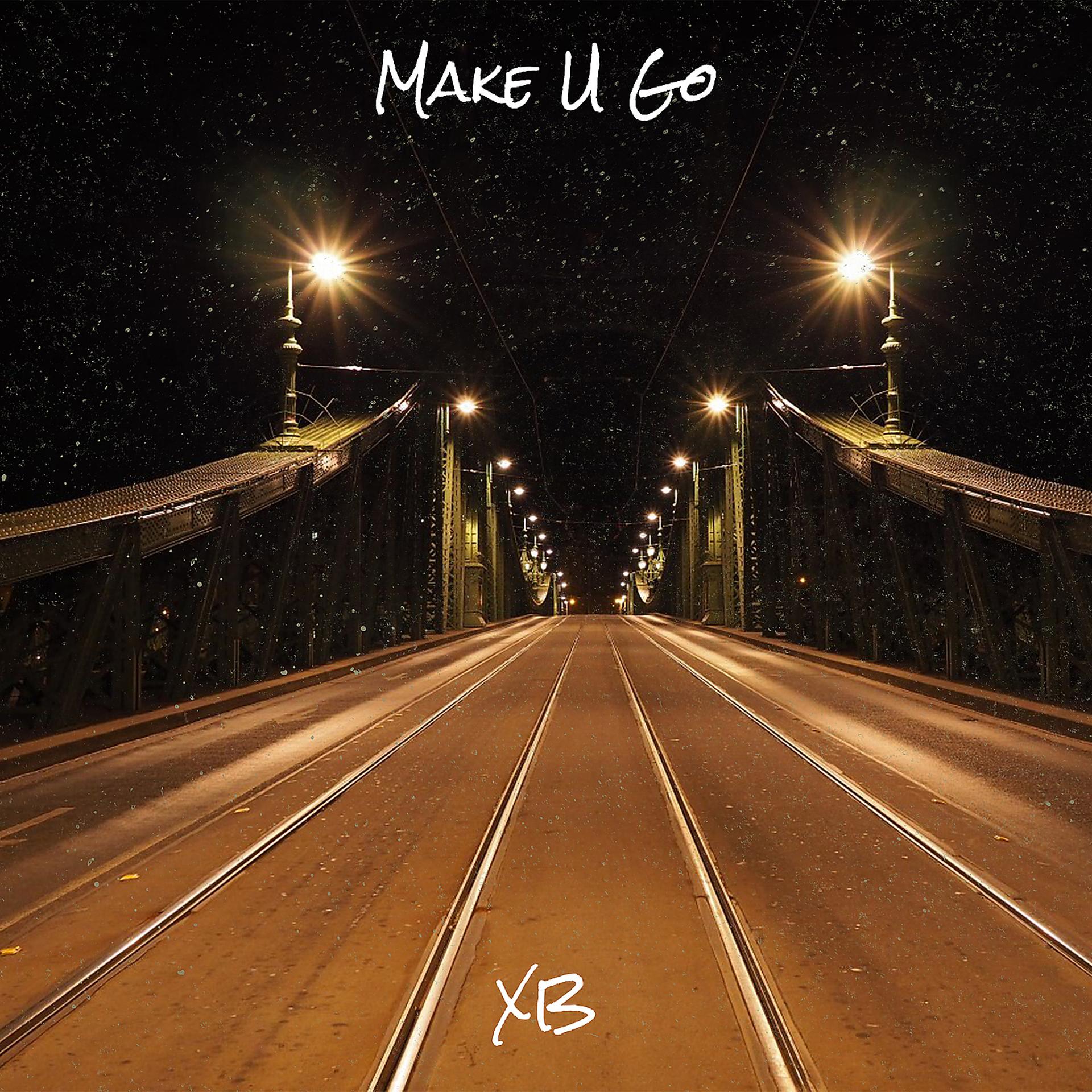 Постер альбома Make U Go