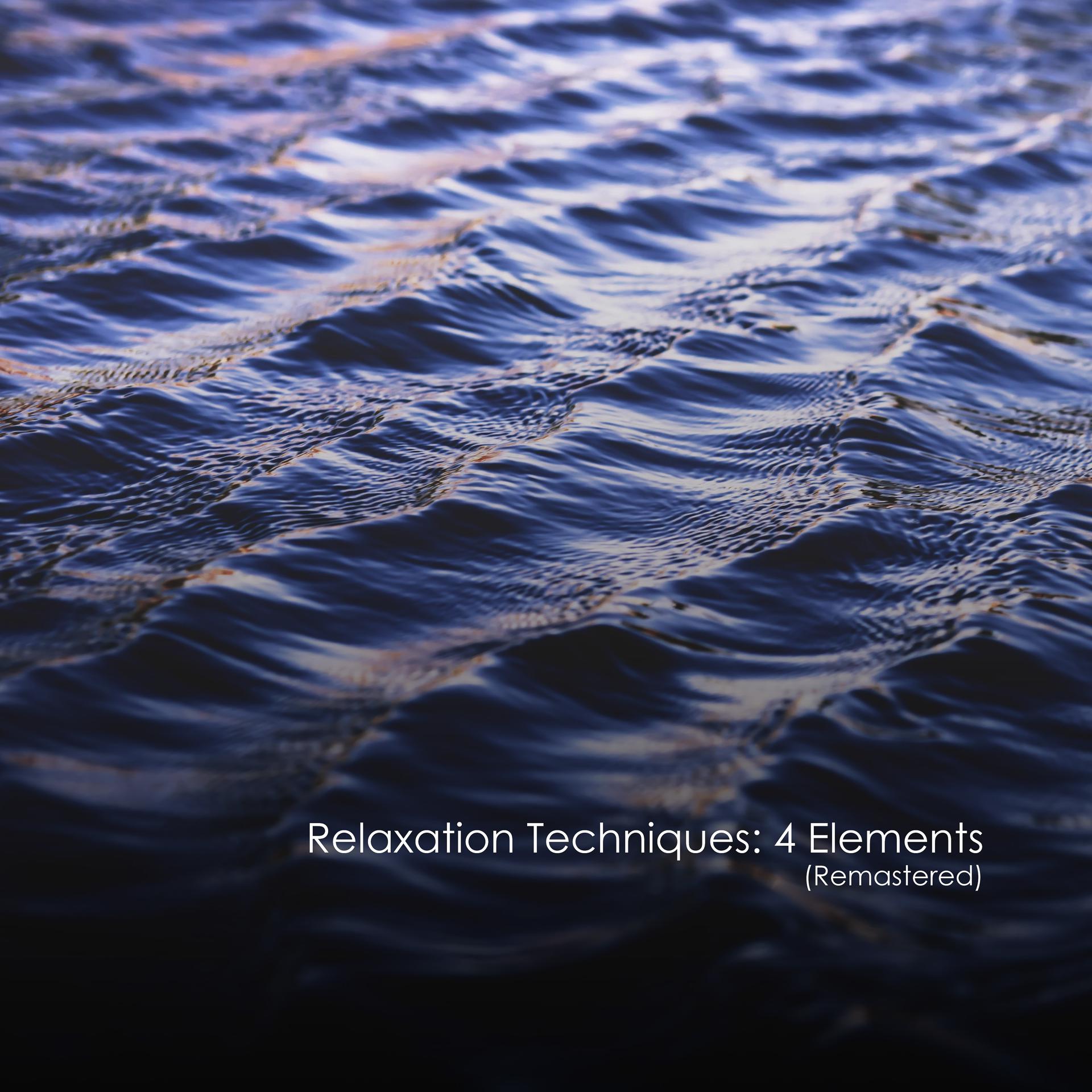 Постер альбома Relaxation Techniques: 4 Elements (Remastered)