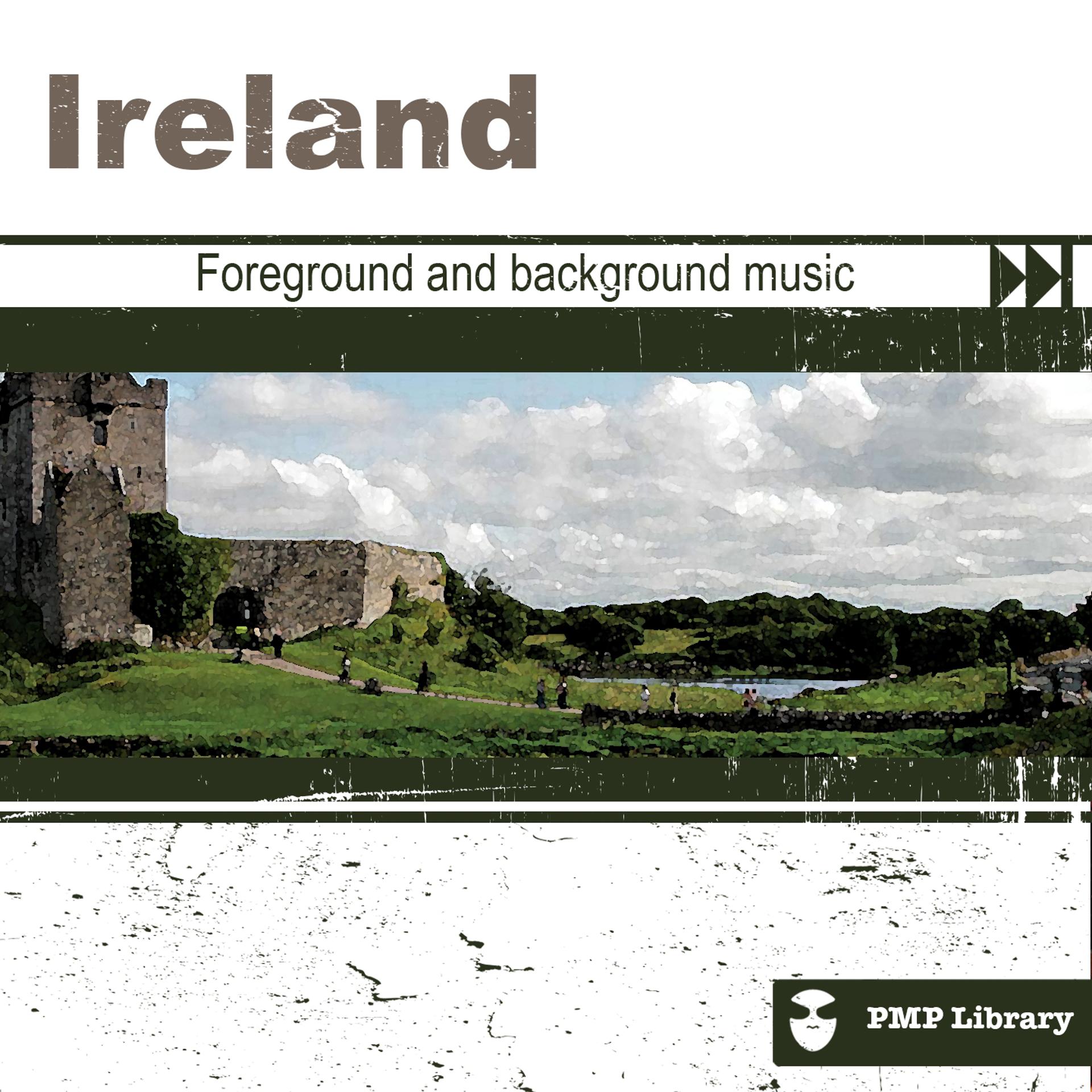 Постер альбома PMP Library: Ireland (Foreground and Background Music for Tv, Movie, Advertising and Corporate Video)