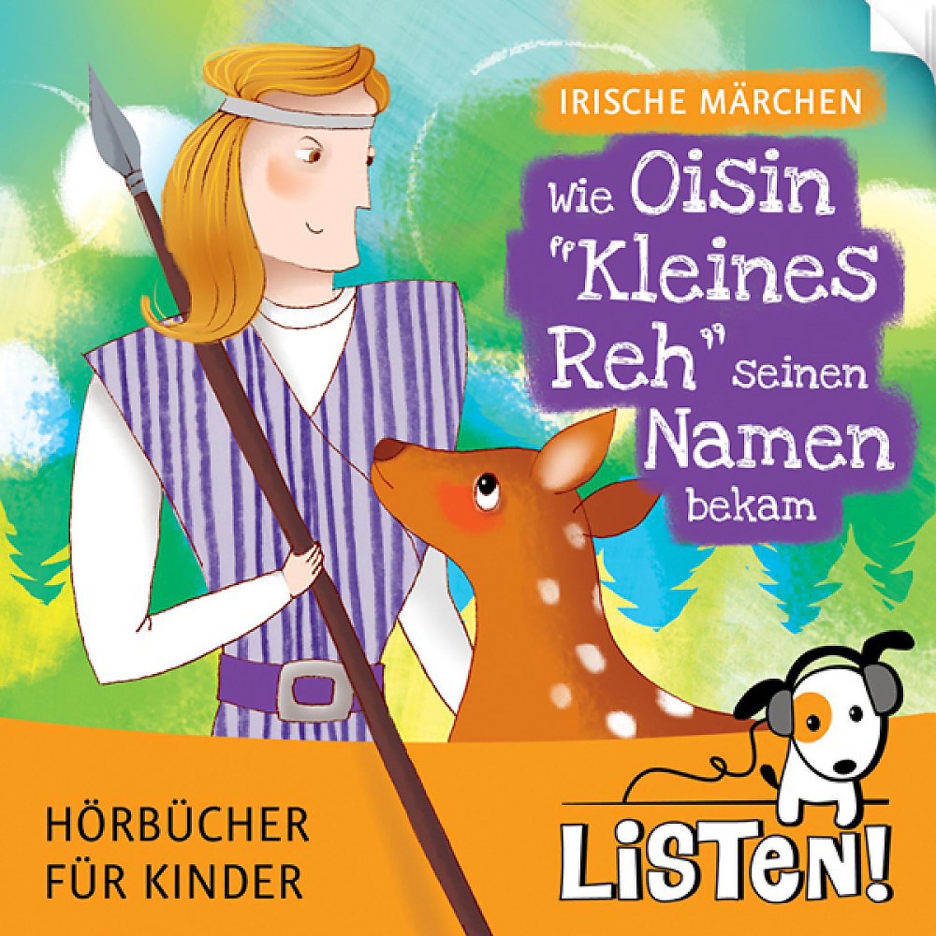 Постер альбома Irische Märchen - Wie Oisin "Kleines Reh" seinen Namen bekam