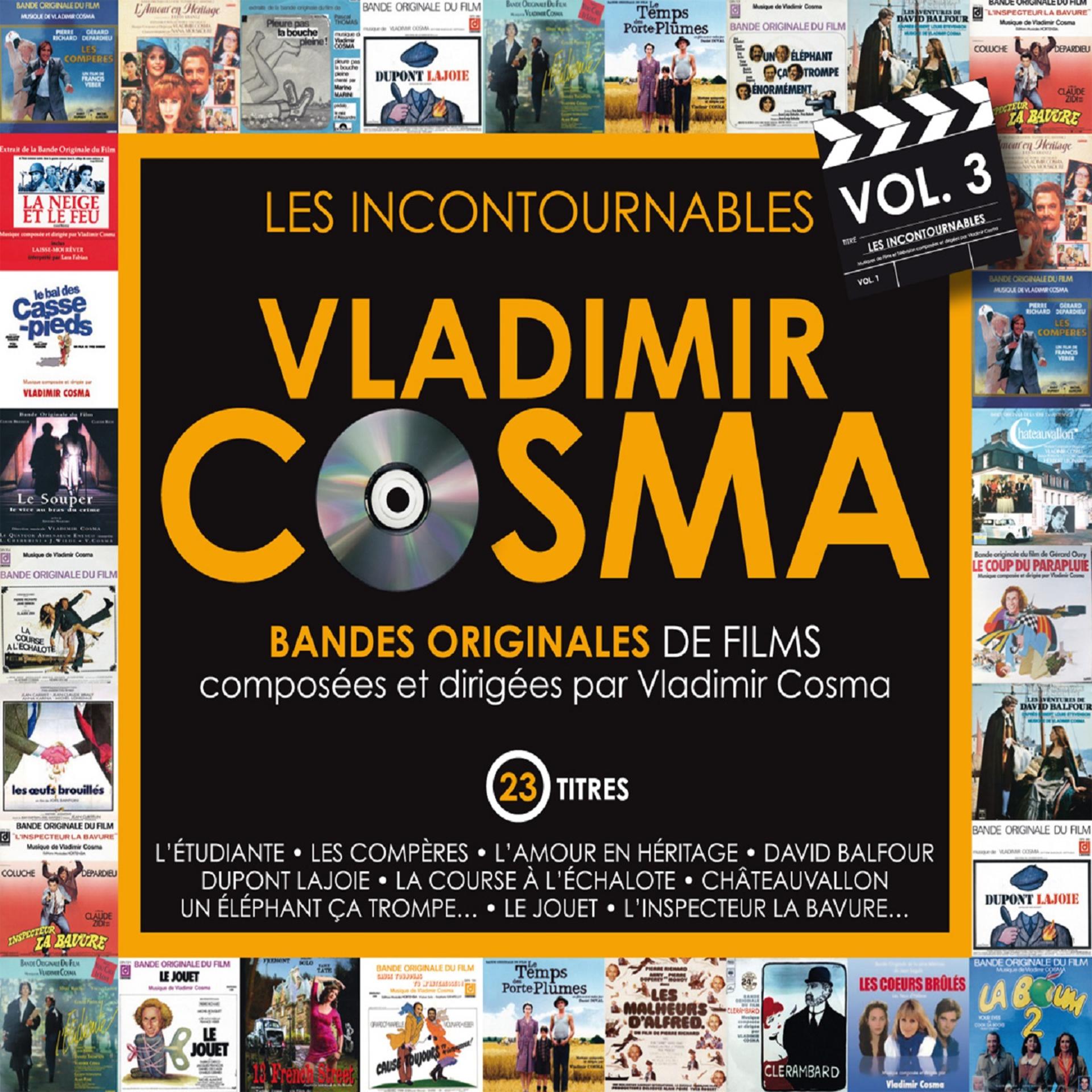 Постер альбома Les incontournables, vol. 3 (Bandes originales de films composées par Vladimir Cosma)