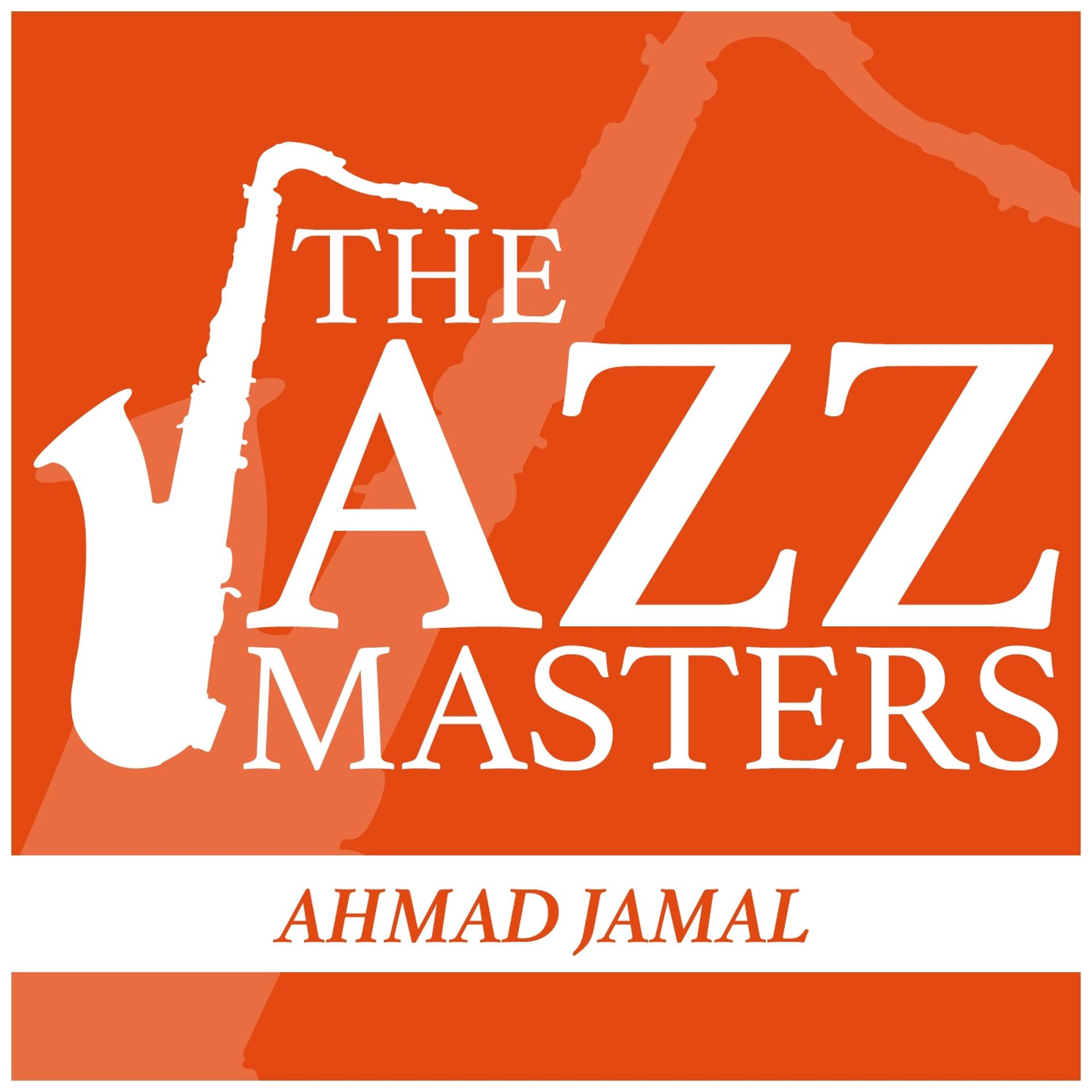 Постер альбома The Jazz Masters - Ahmad Jamal