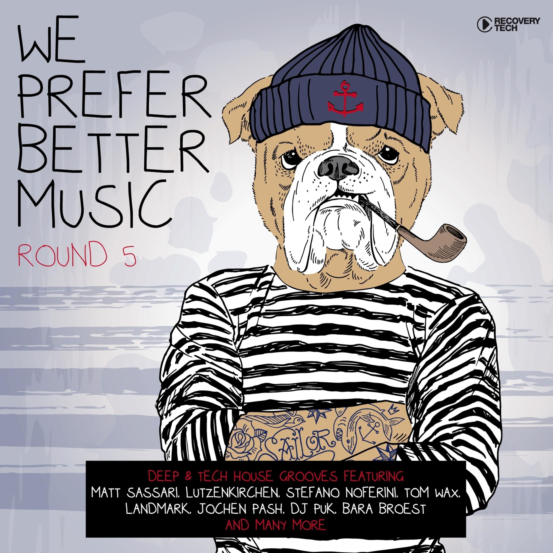 Постер альбома We Prefer Better Music - Round 5