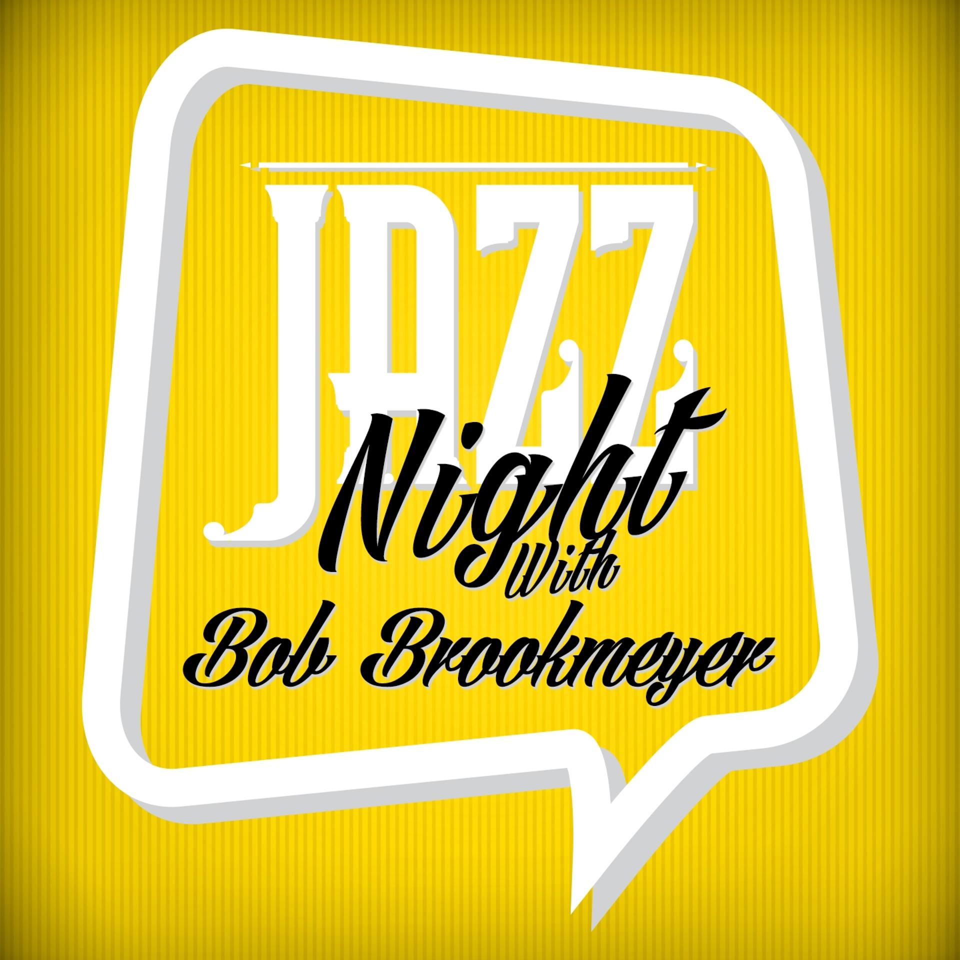 Постер альбома Jazz Night with Bob Brookmeyer