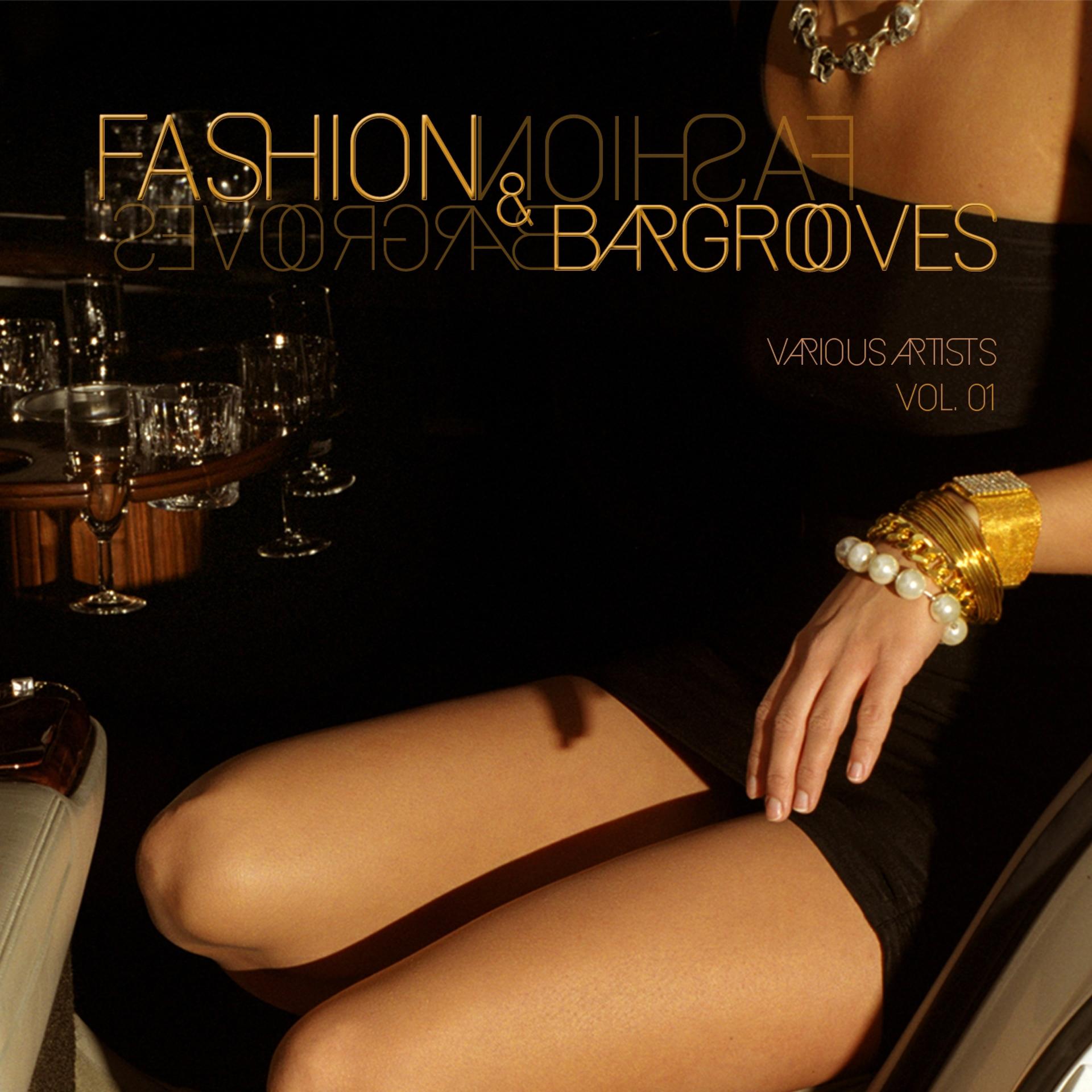 Постер альбома Fashion & Bargrooves, Vol. 1