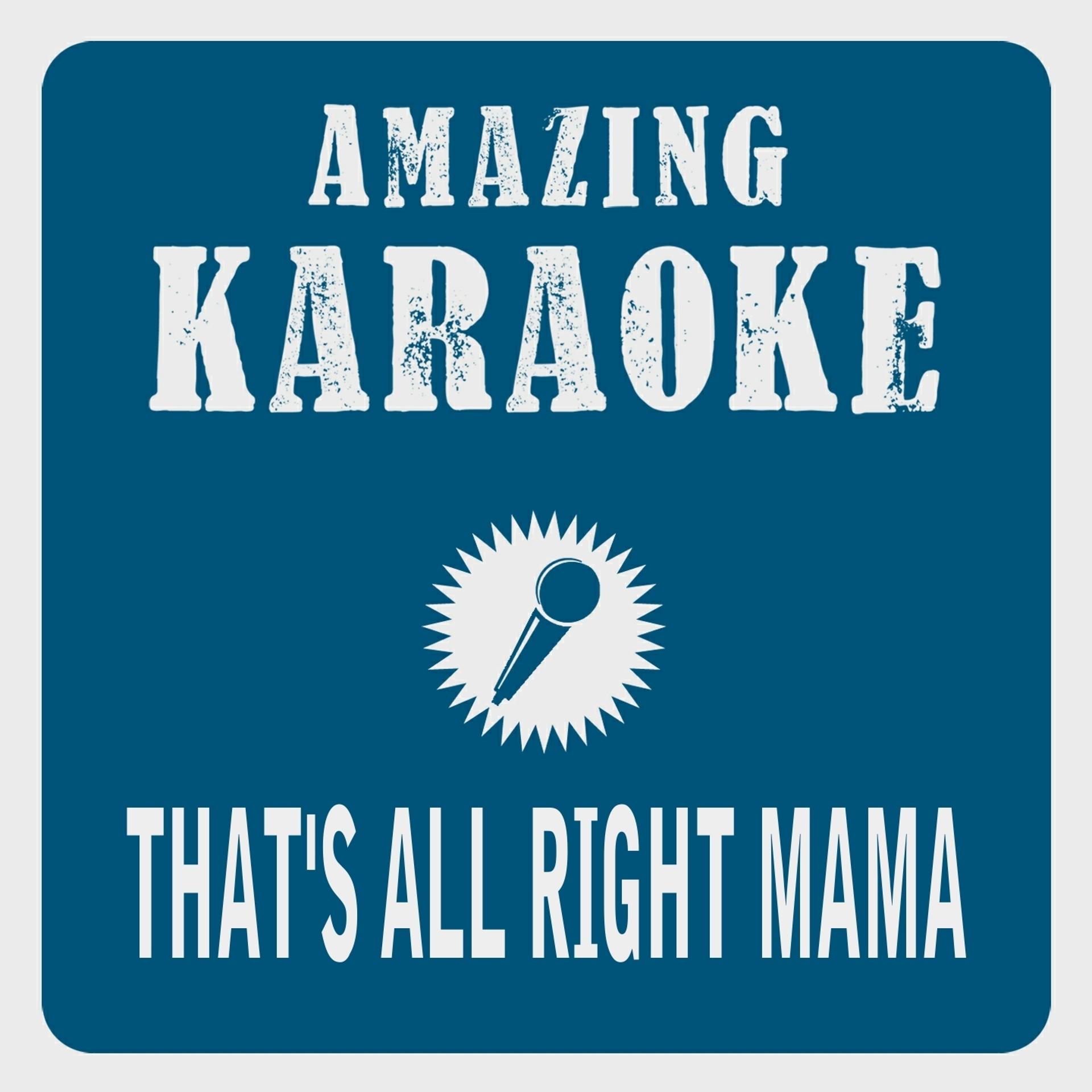 Постер альбома That's All Right Mama (Karaoke Version)