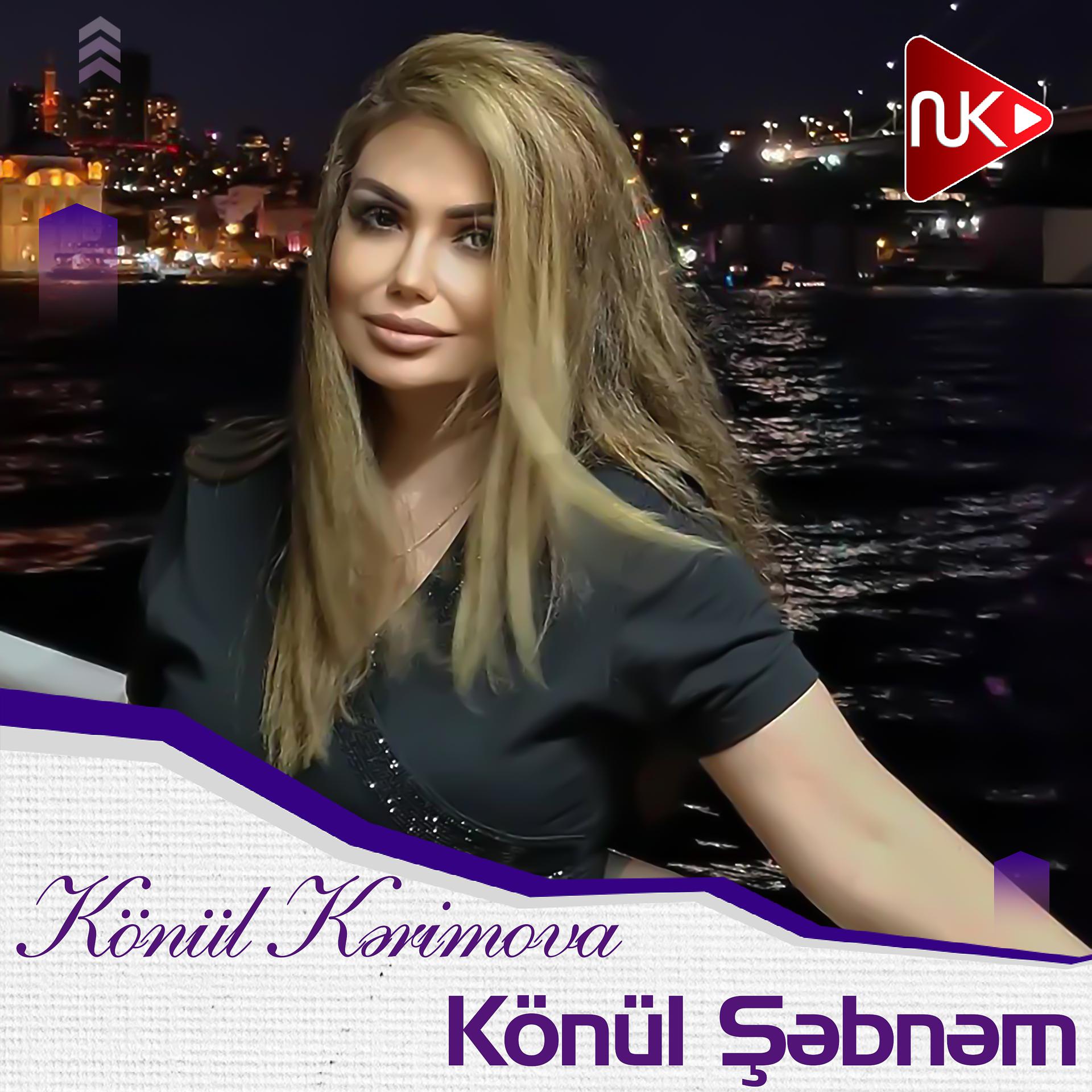 Постер альбома Könül Şəbnəm