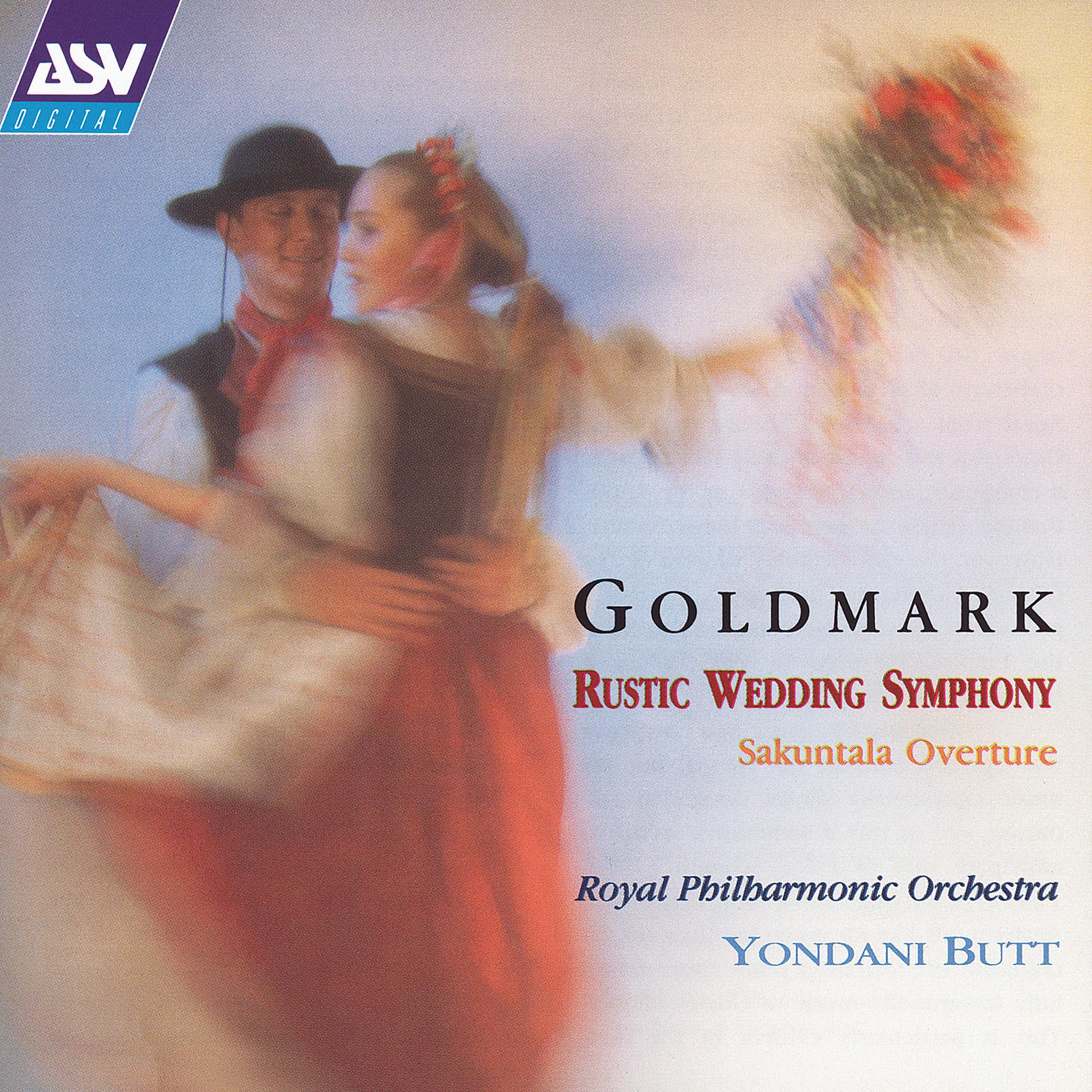 Постер альбома Goldmark: Rustic Wedding Symphony / Sakuntala Overture