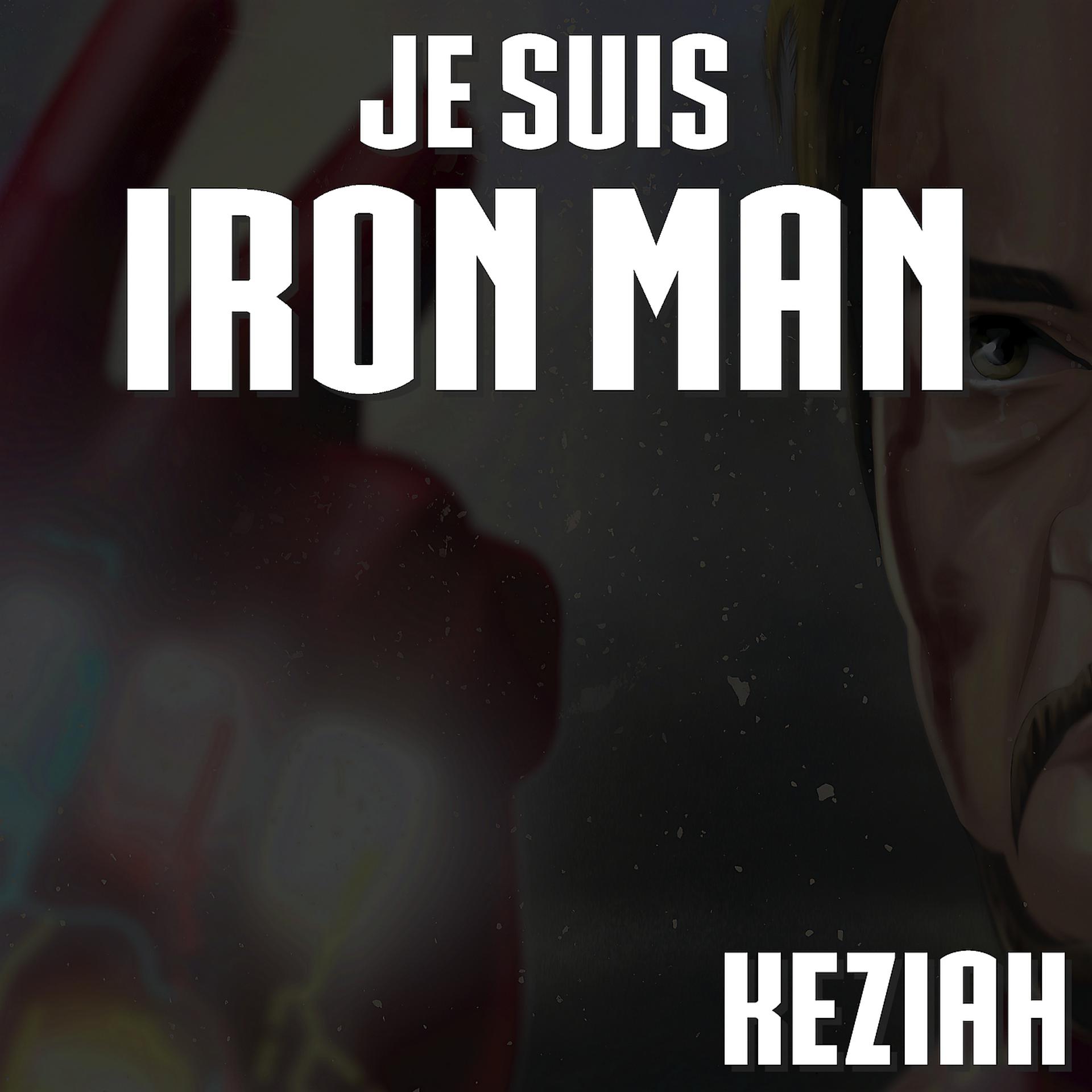 Постер альбома Je suis Iron Man