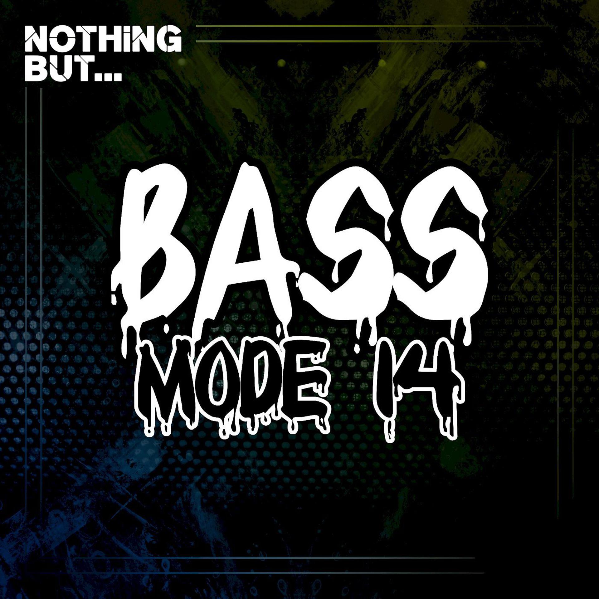 Постер альбома Nothing But... Bass Mode, Vol. 14