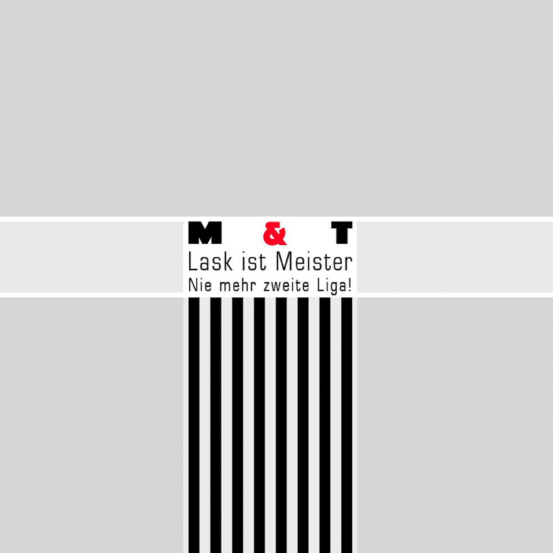 Постер альбома Lask Ist Meister (Nie Mehr Zweite Liga!)