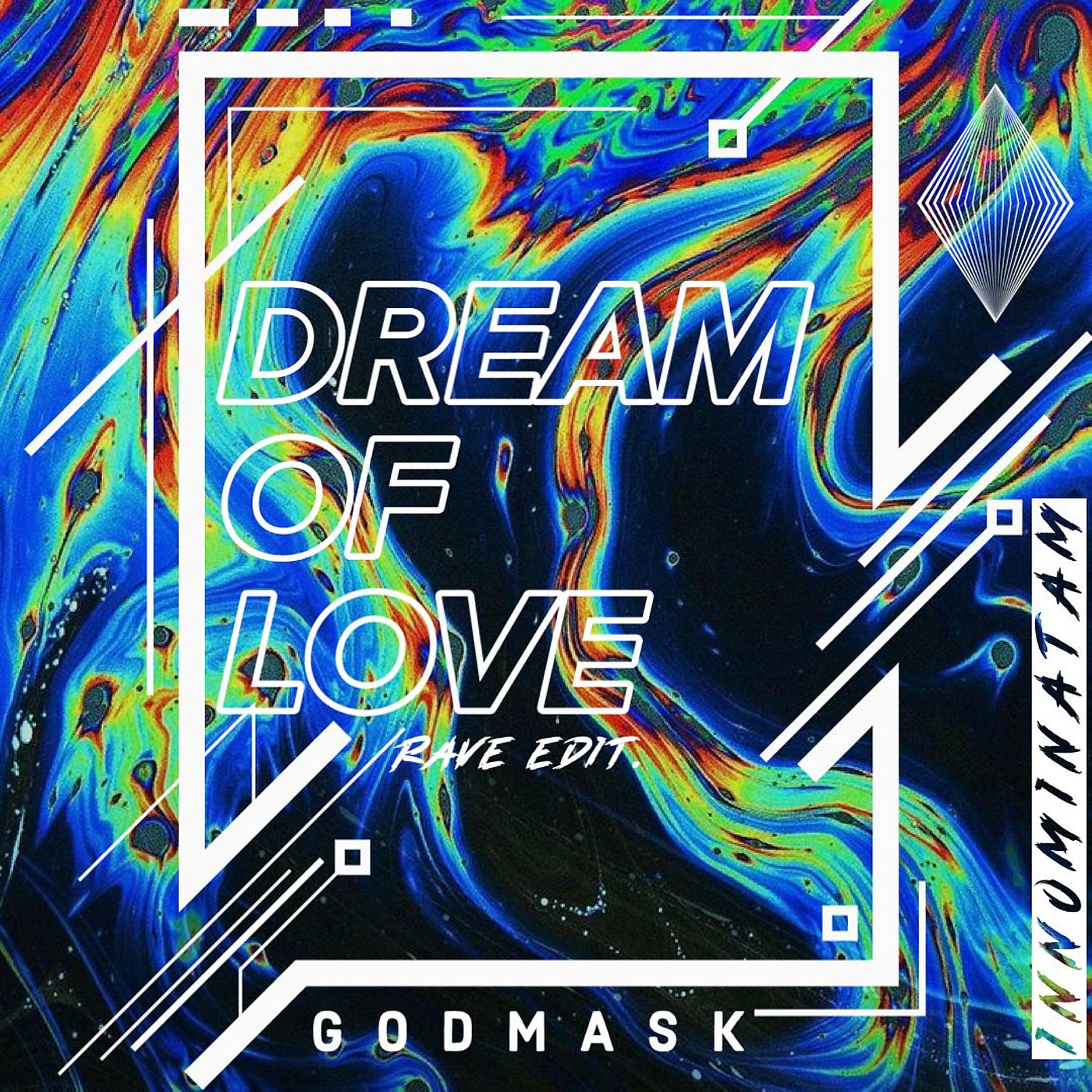 Постер альбома Dream of Love (Rave Edit)