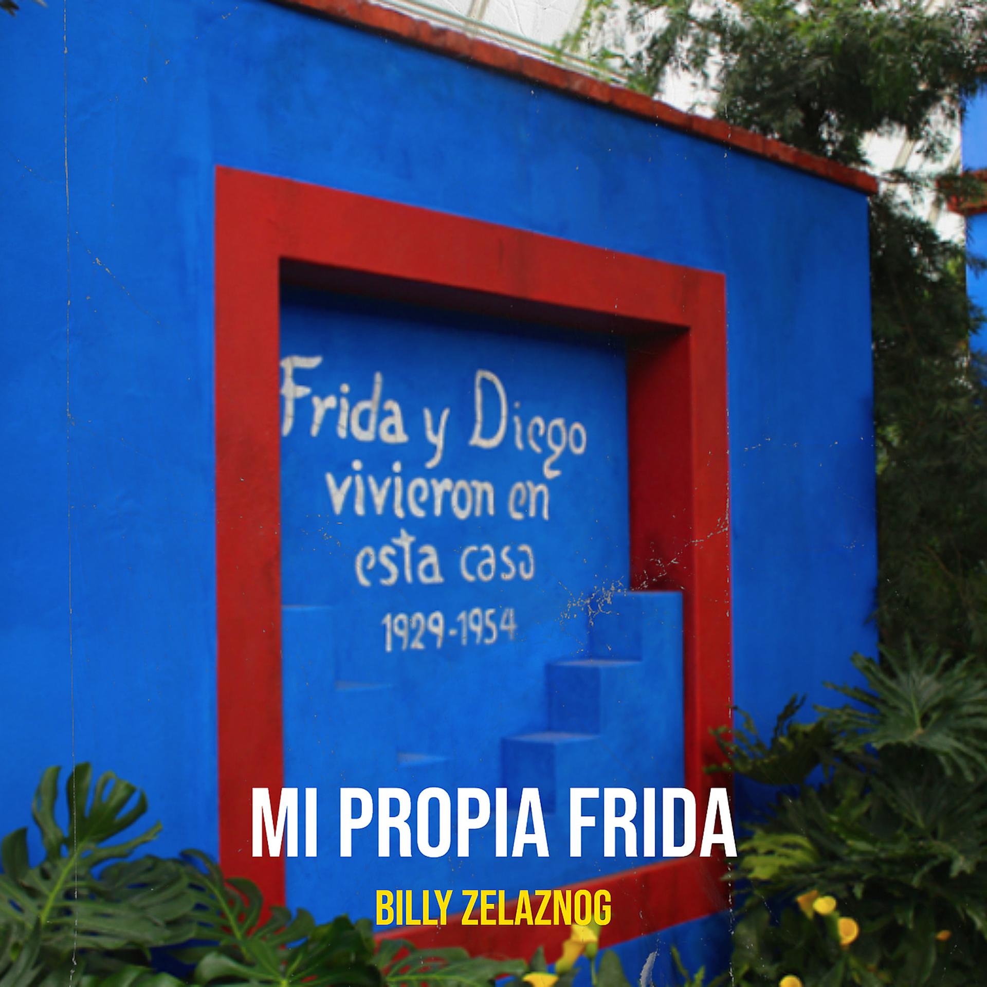 Постер альбома Mi Propia Frida