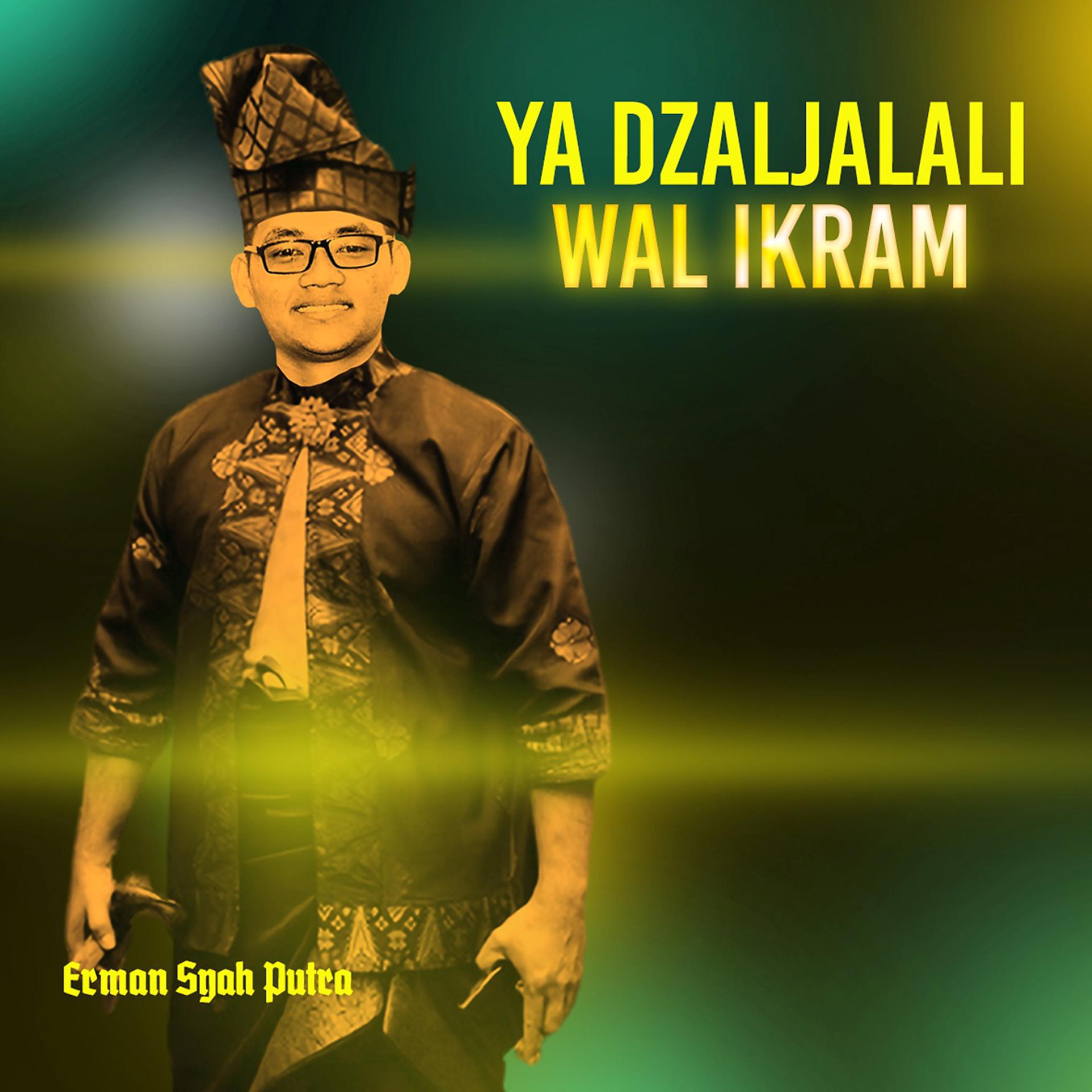 Постер альбома Ya Dzaljalali Wal Ikram
