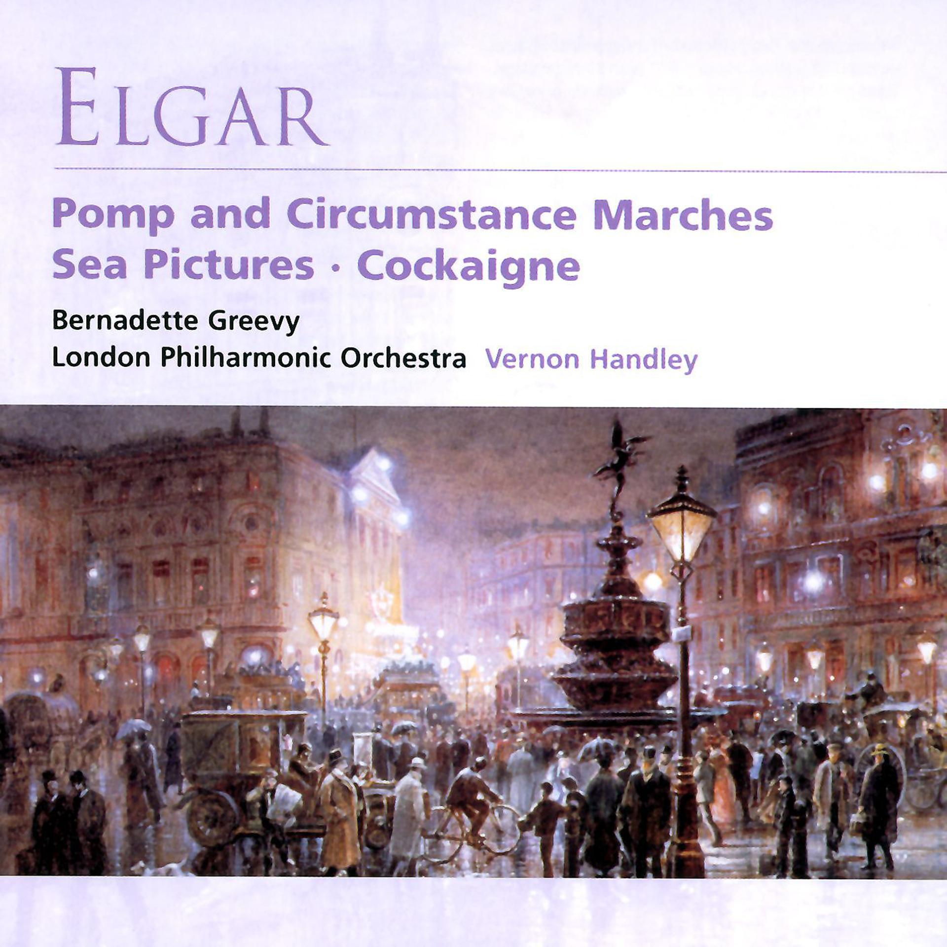 Постер альбома Elgar: Pomp and Circumstance Marches / Sea Pictures / Cockaigne