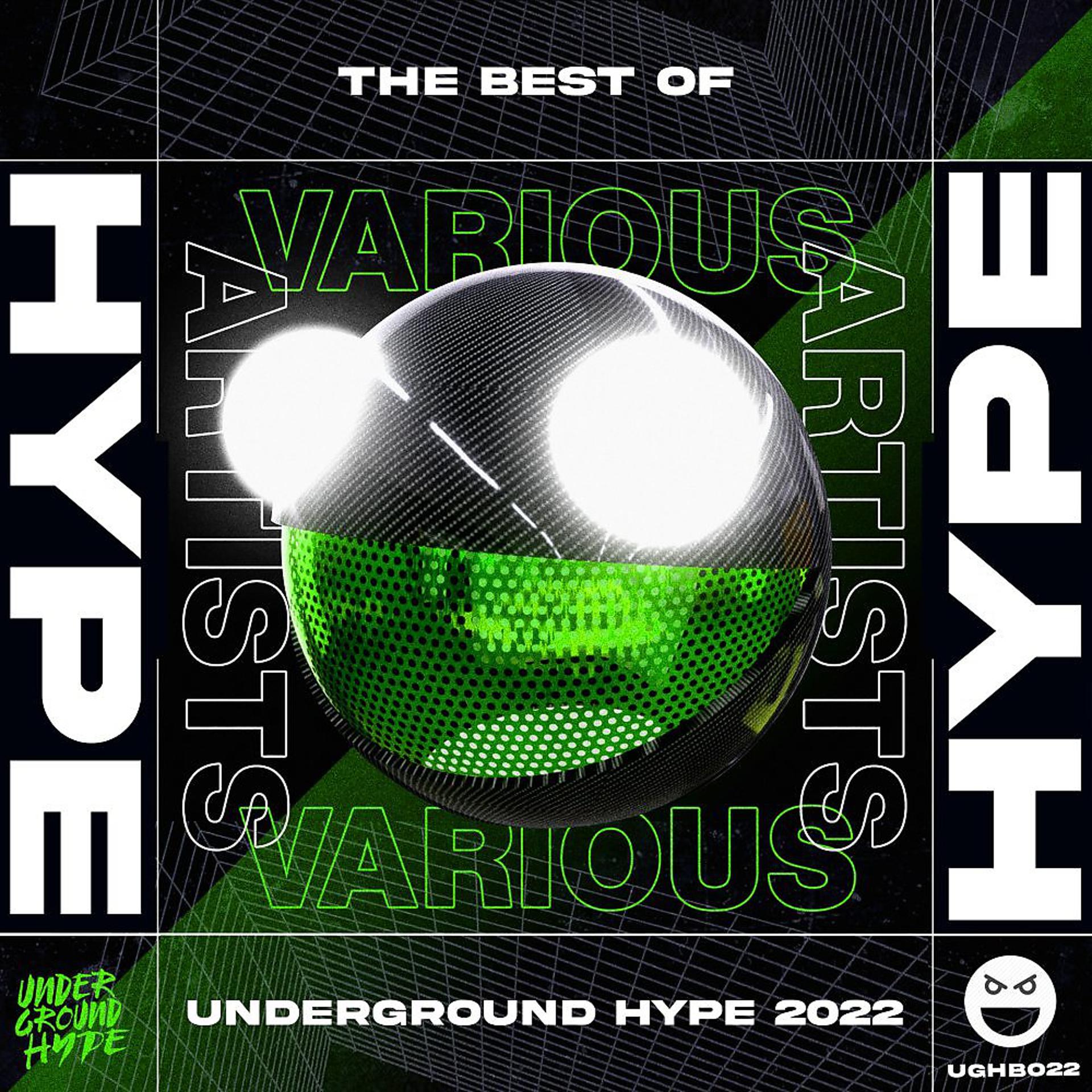 Постер альбома The Best Of Underground Hype 2022