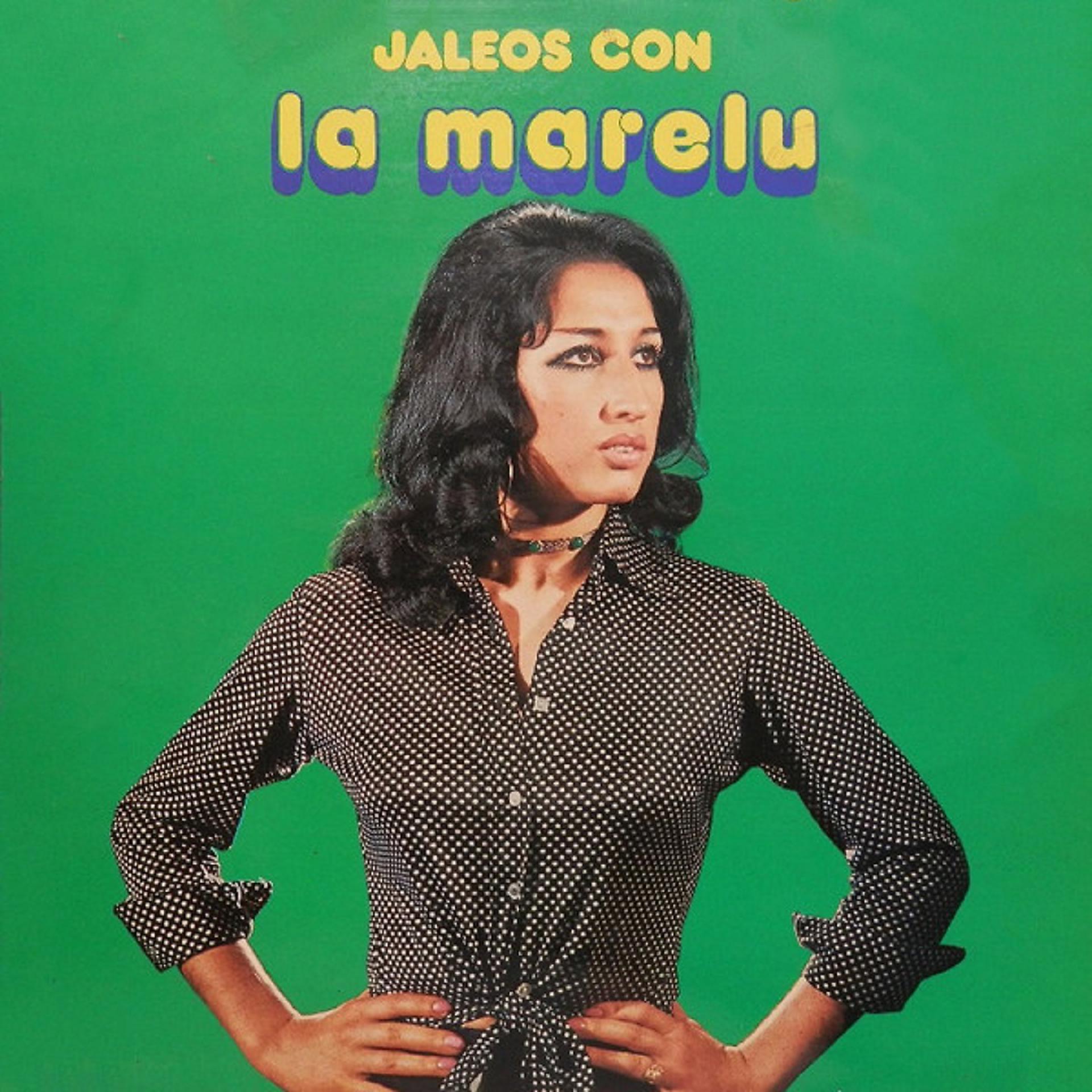 Постер альбома Jaleos Con la Marelu