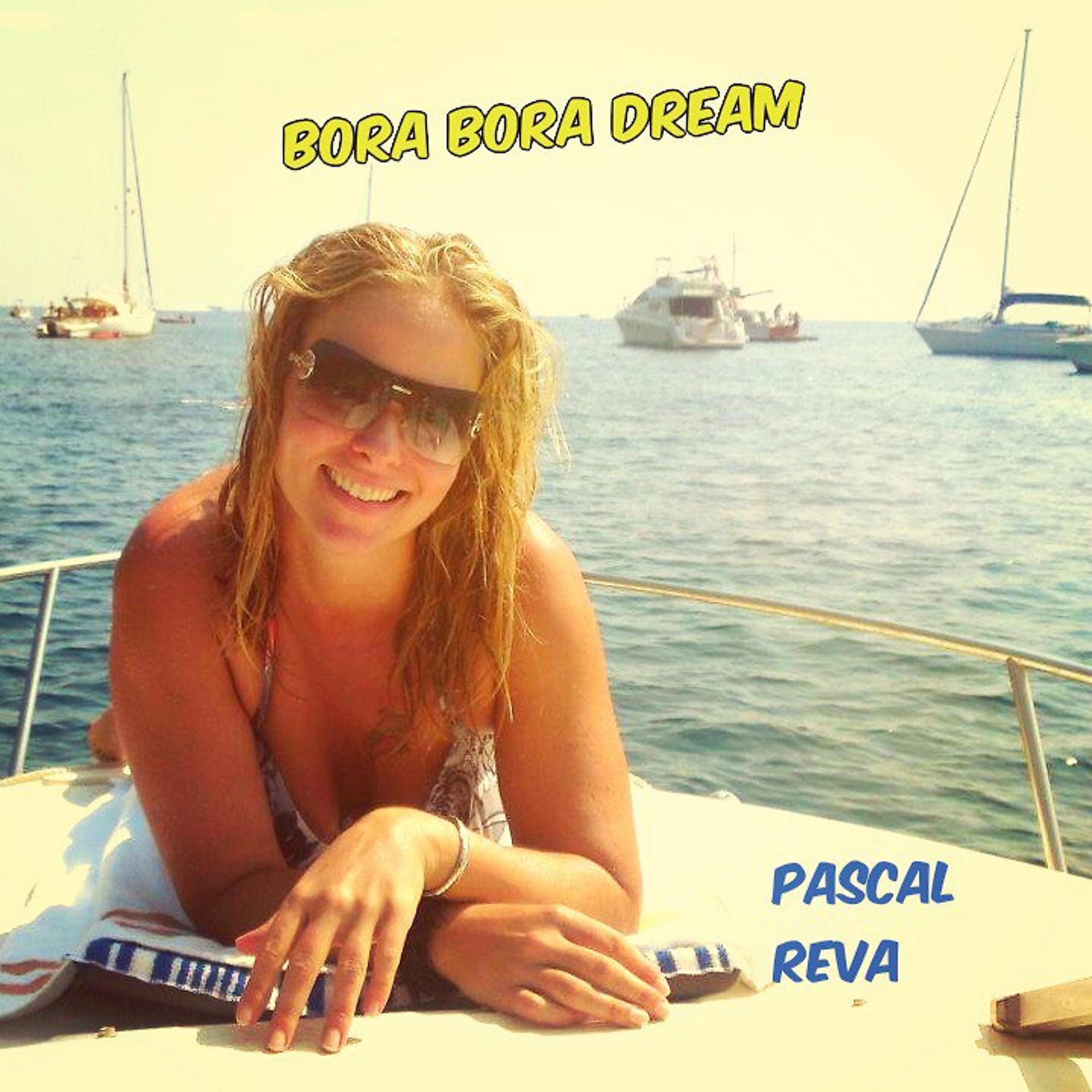 Постер альбома Bora Bora Dream