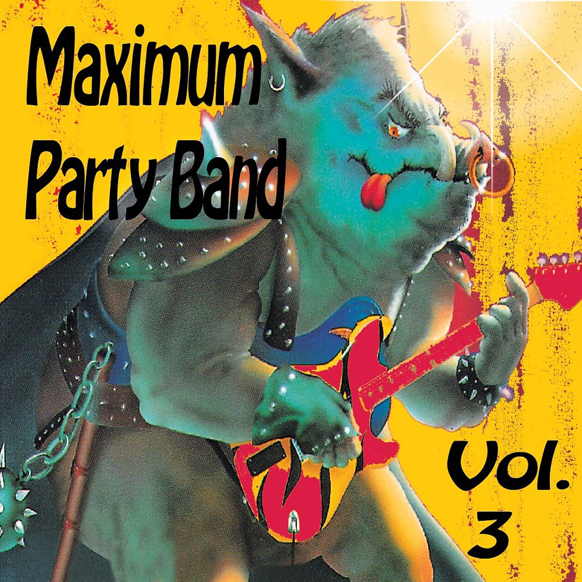 Постер альбома Maximum Party Band - Vol. 3
