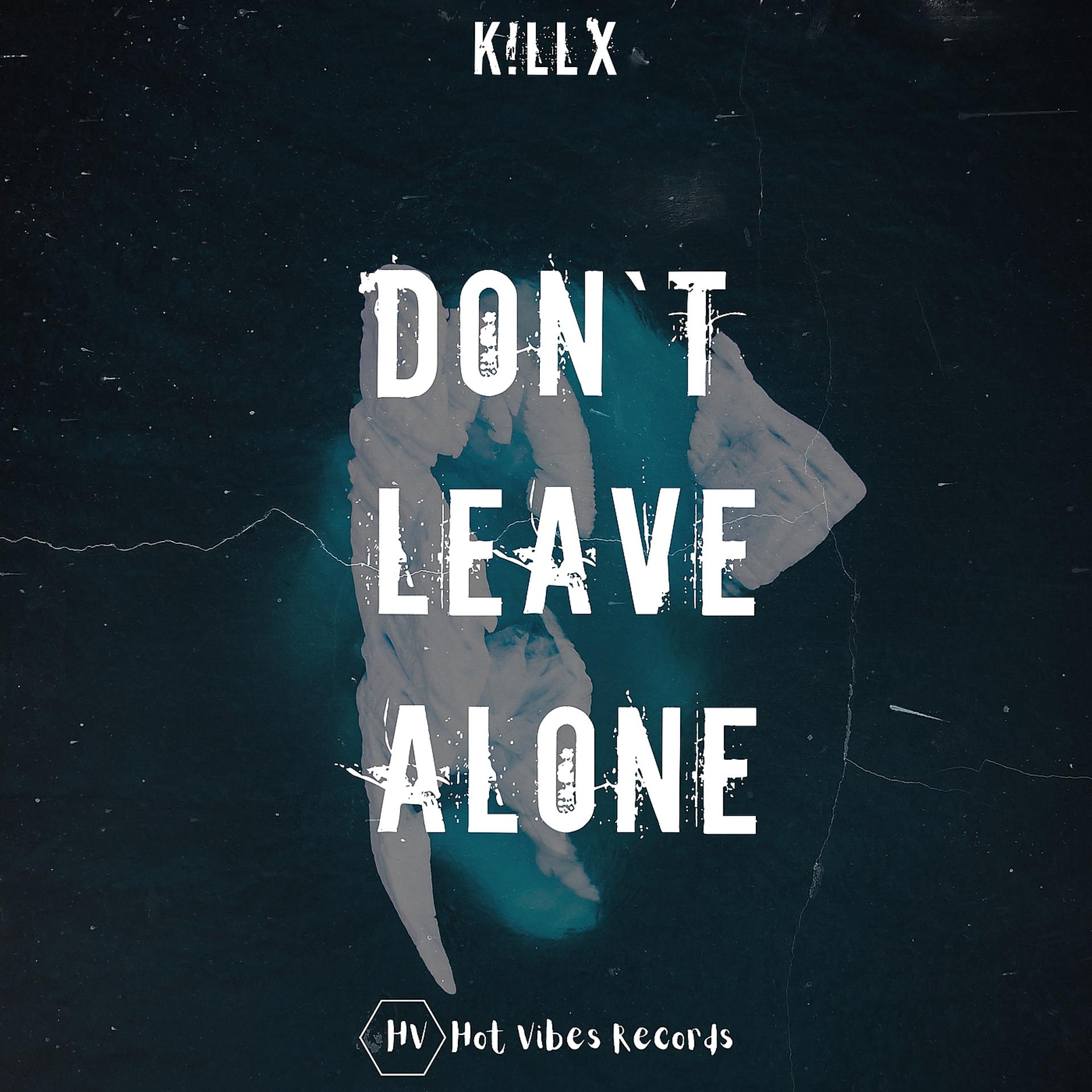 Постер альбома Don’t Leave Alone