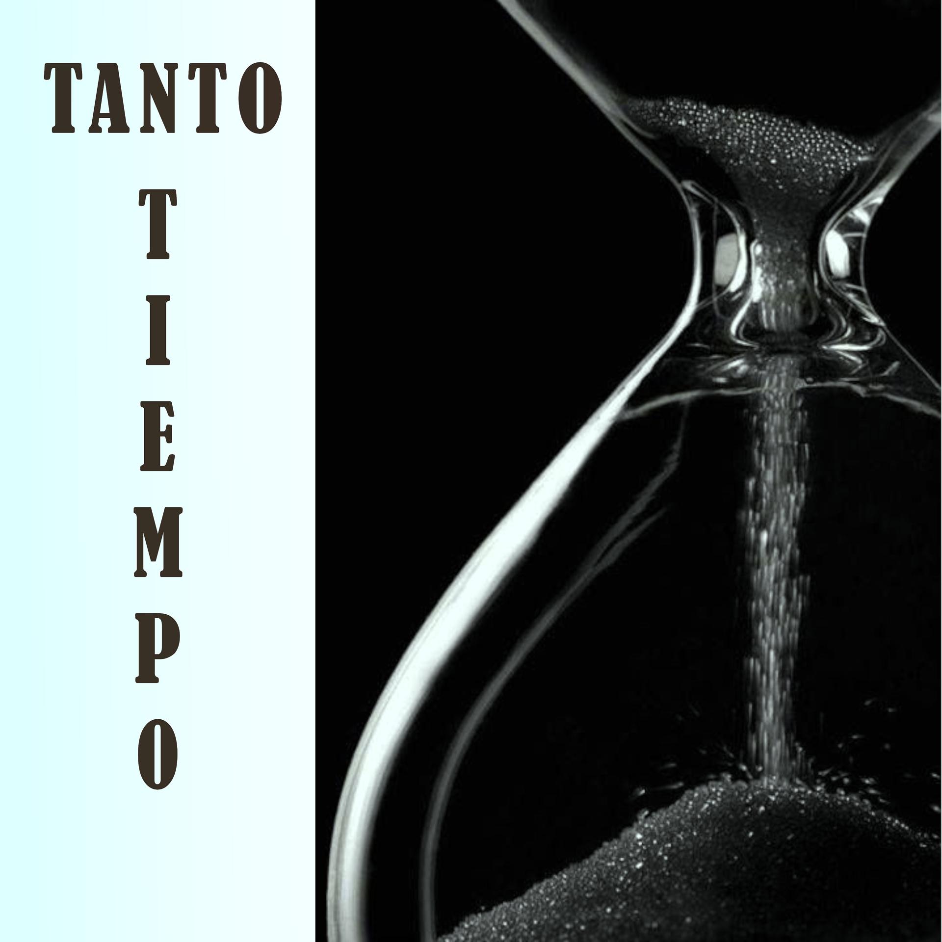 Постер альбома Tanto Tiempo