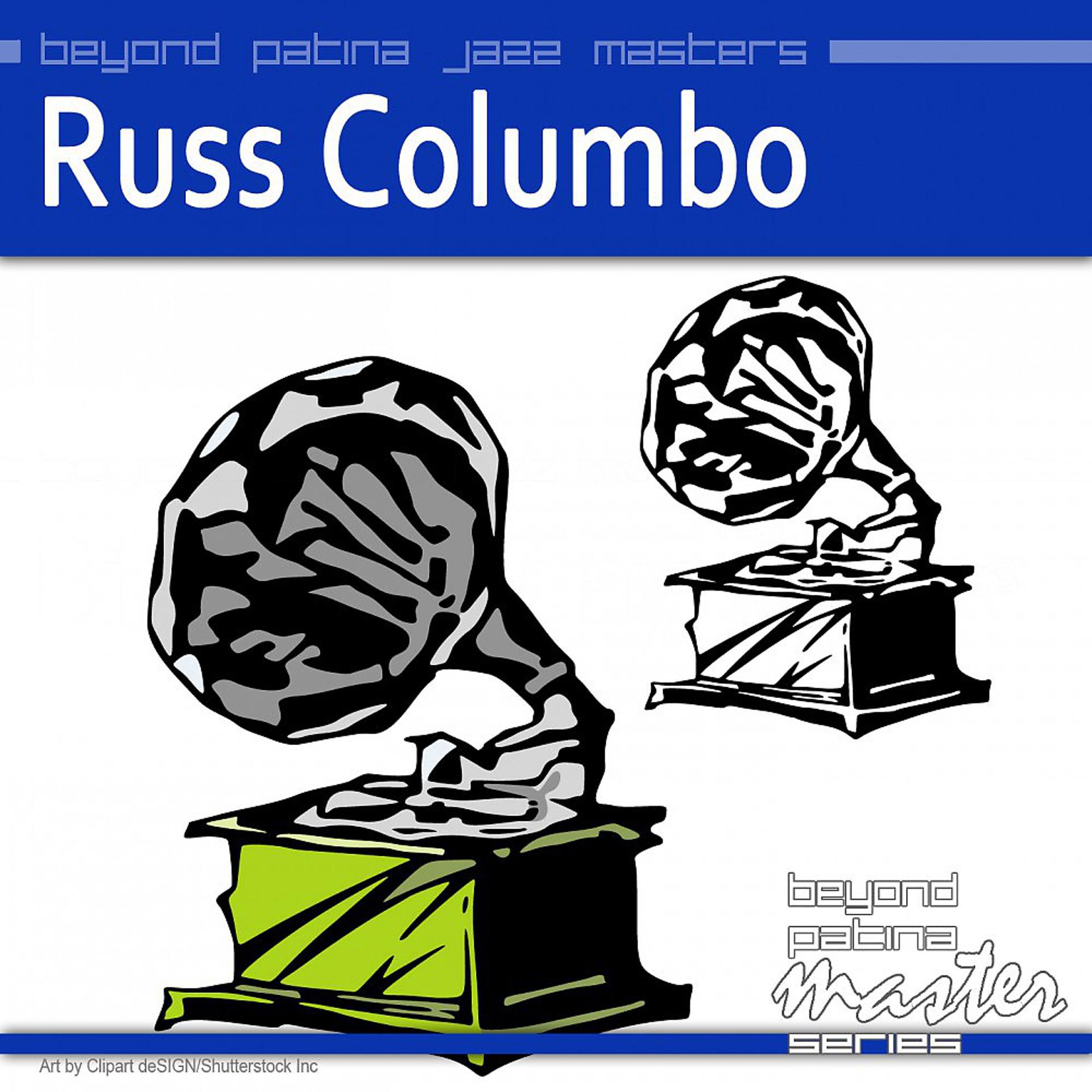 Постер альбома Beyond Patina Jazz Masters Russ Columbo