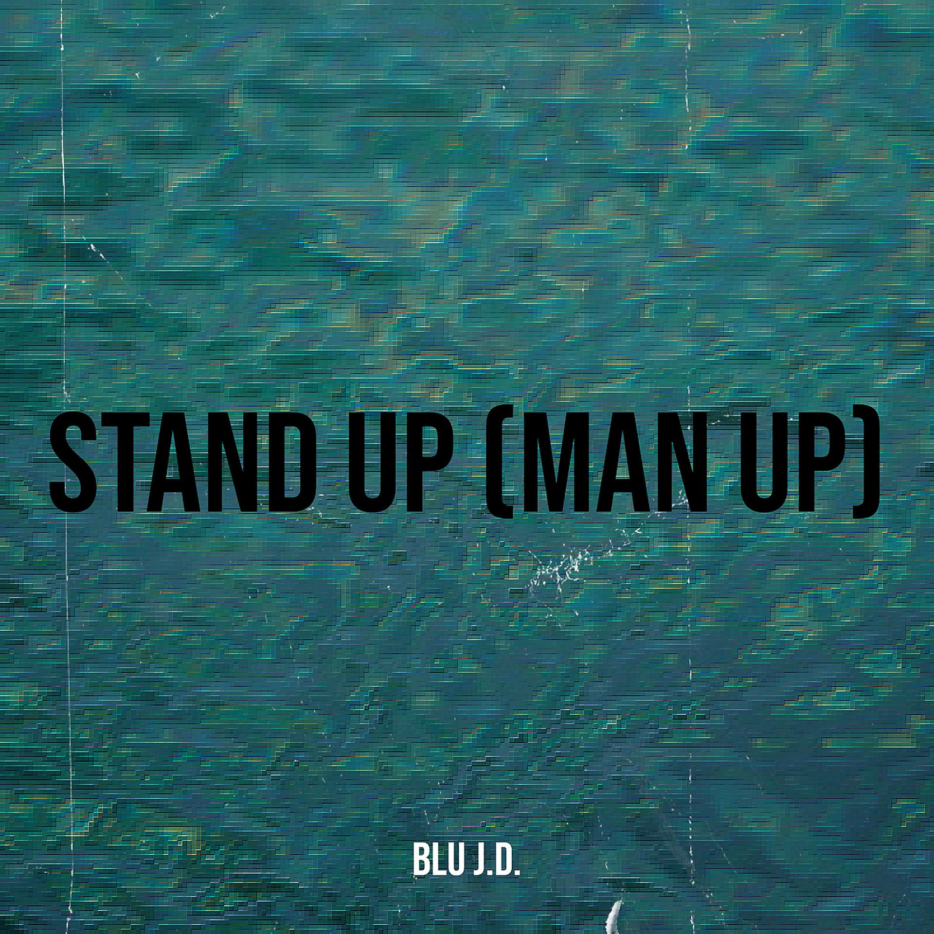 Постер альбома Stand up (Man Up)