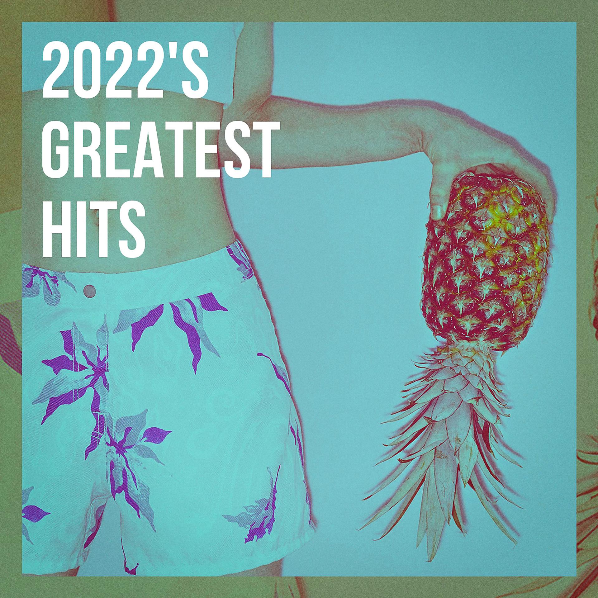 Постер альбома 2022's Greatest Hits