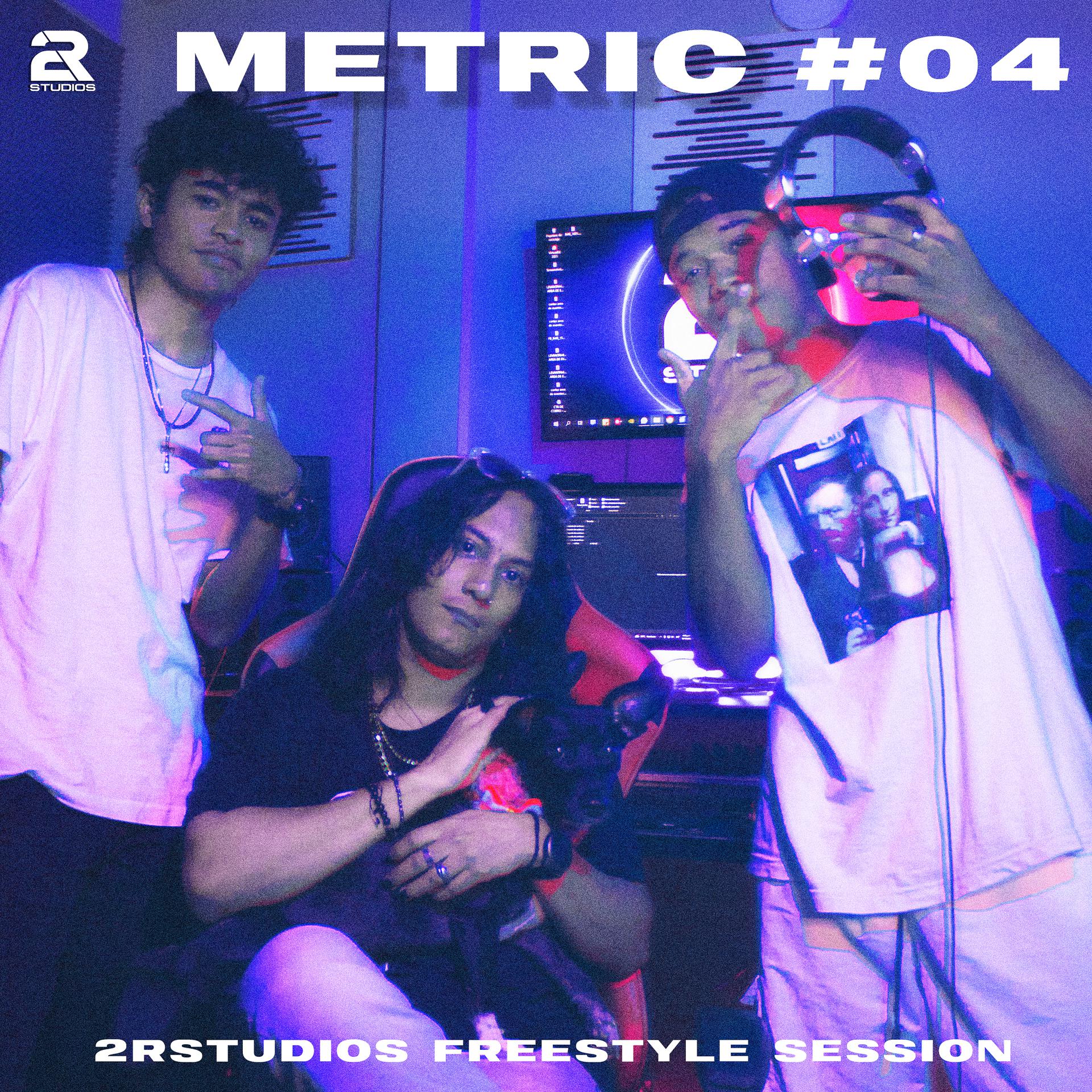 Постер альбома Metric: 2Rstudios Freestyle Session #4