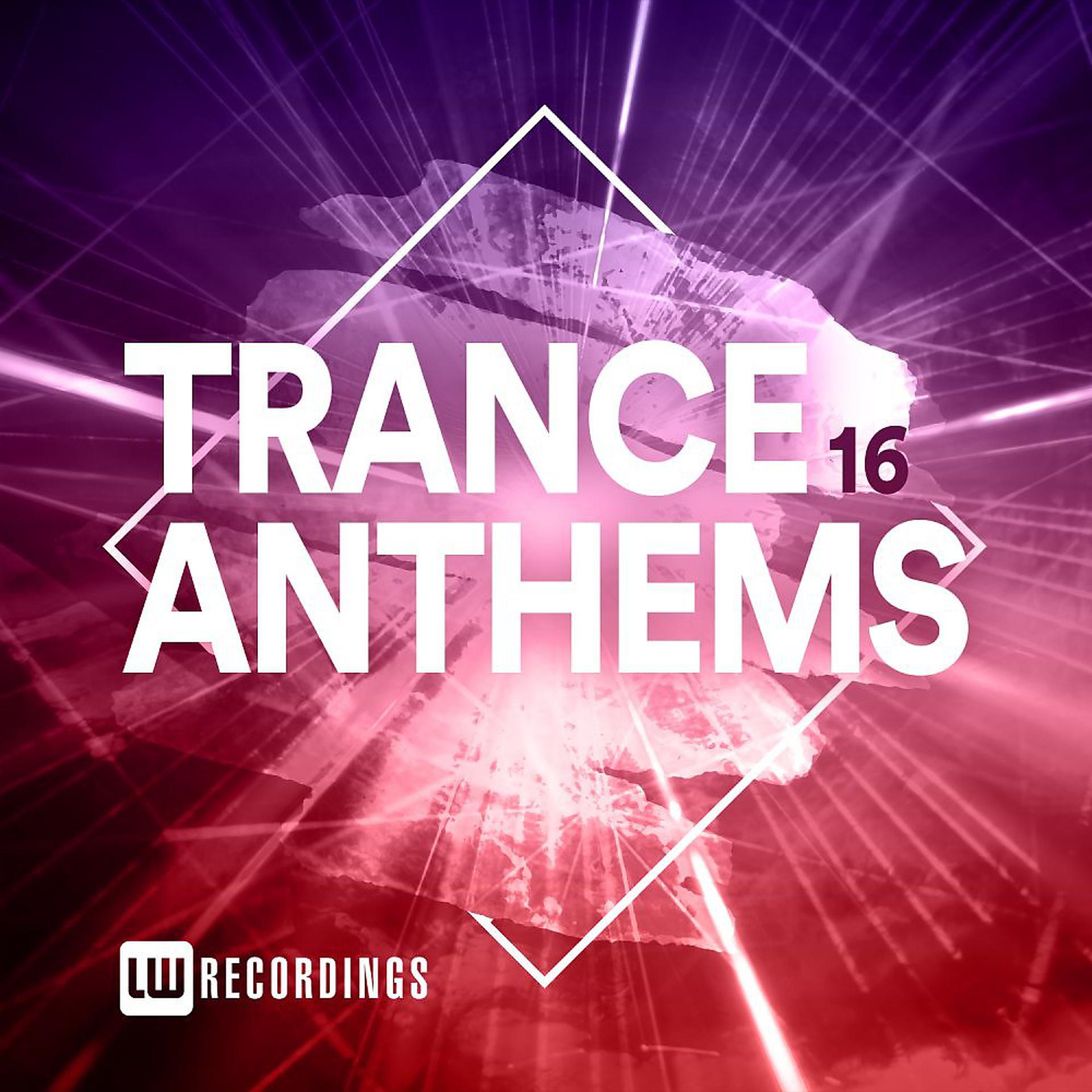 Постер альбома Trance Anthems, Vol. 16