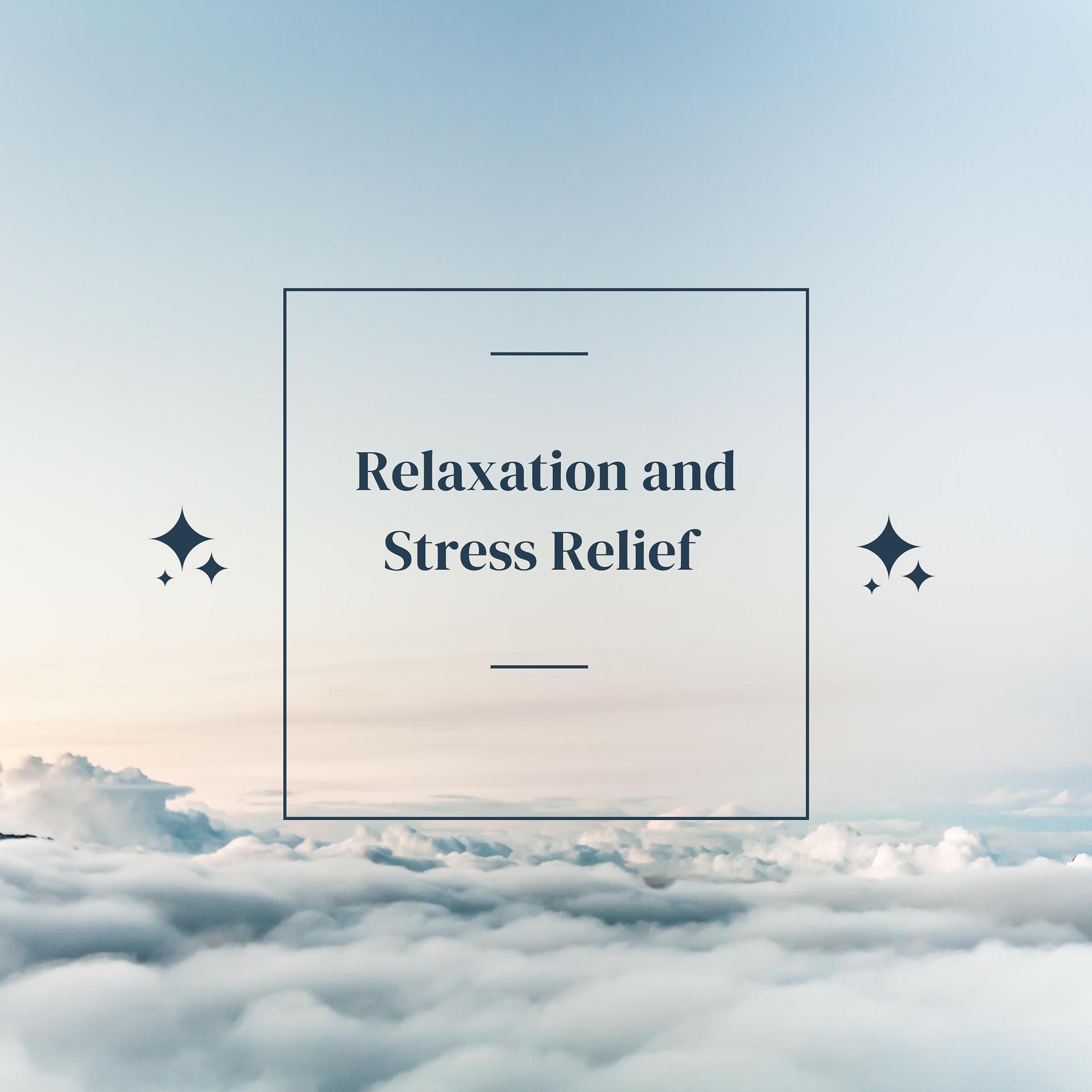 Постер альбома Relaxation and Stress Relief