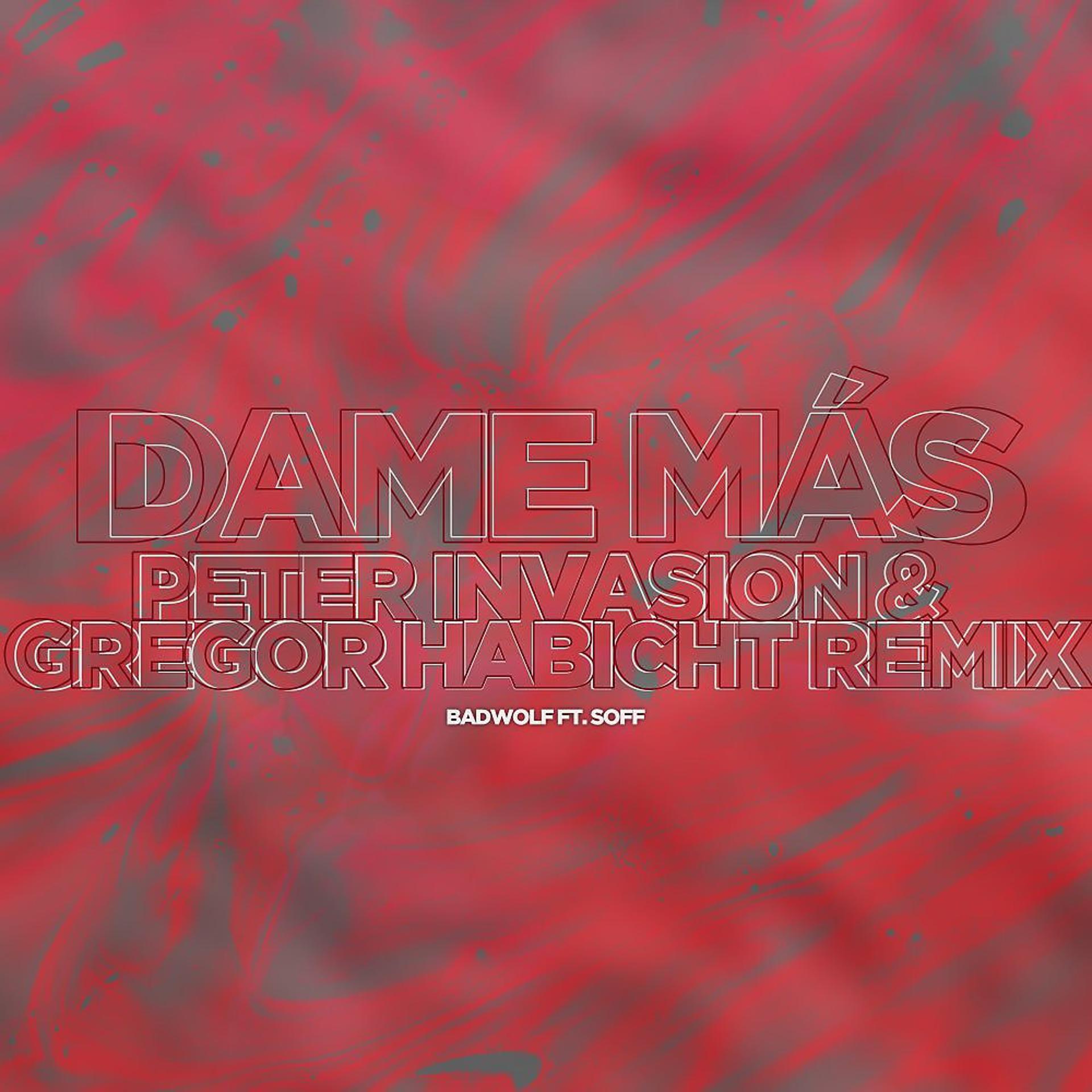 Постер альбома Dame Mas (Peter Invasion & Gregor Habicht Remix)