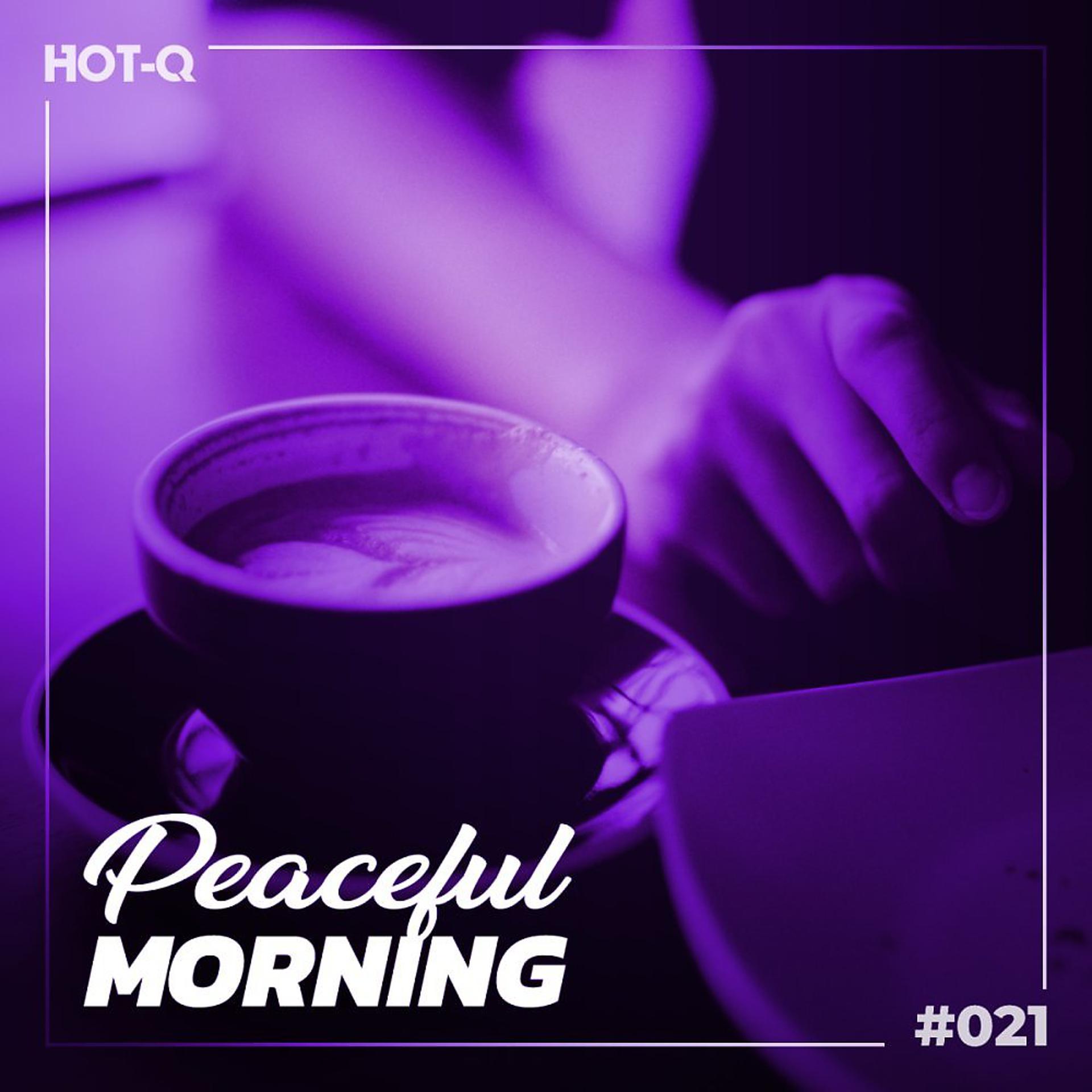 Постер альбома Peaceful Morning 021