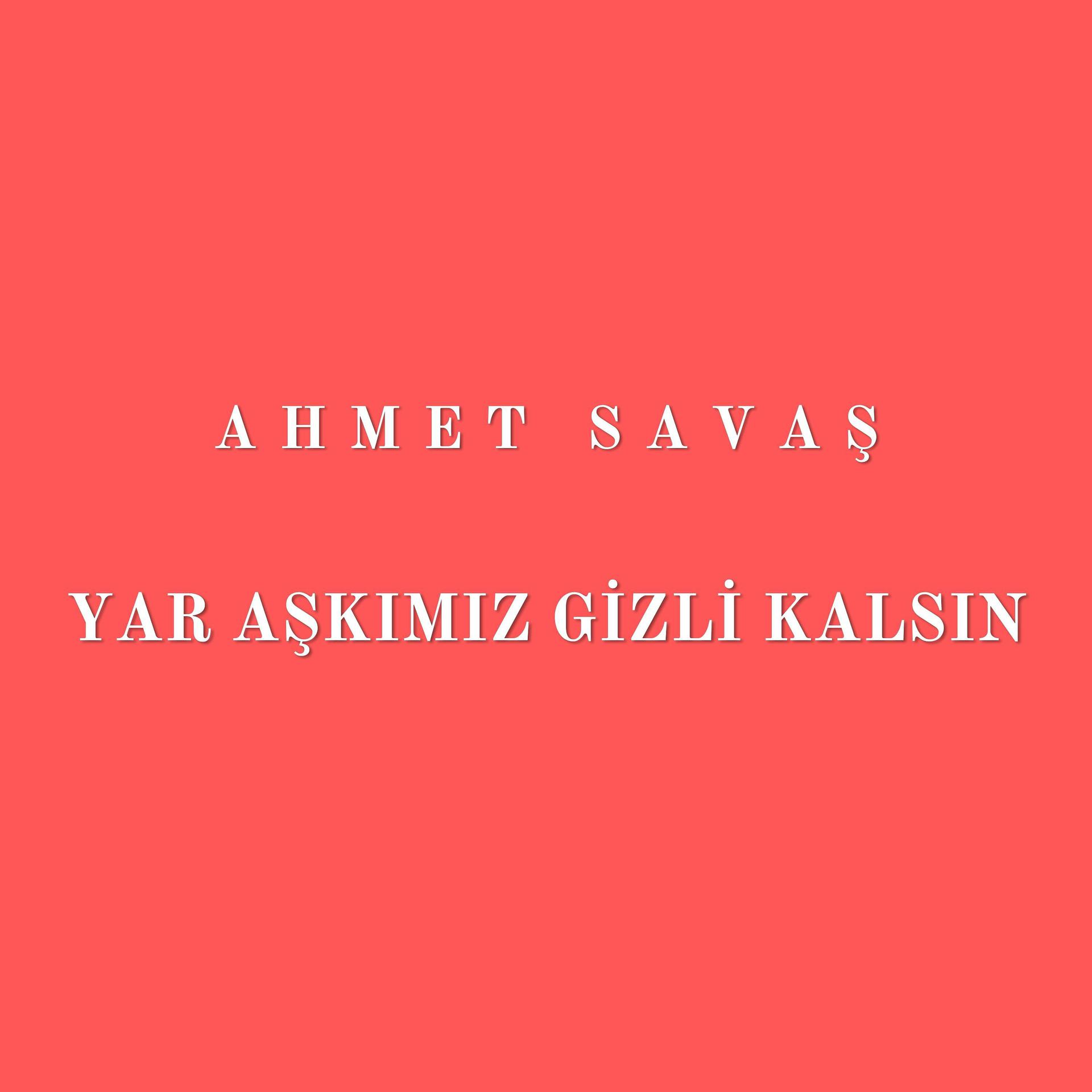 Постер альбома Yar Aşkımız Gizli Kalsın
