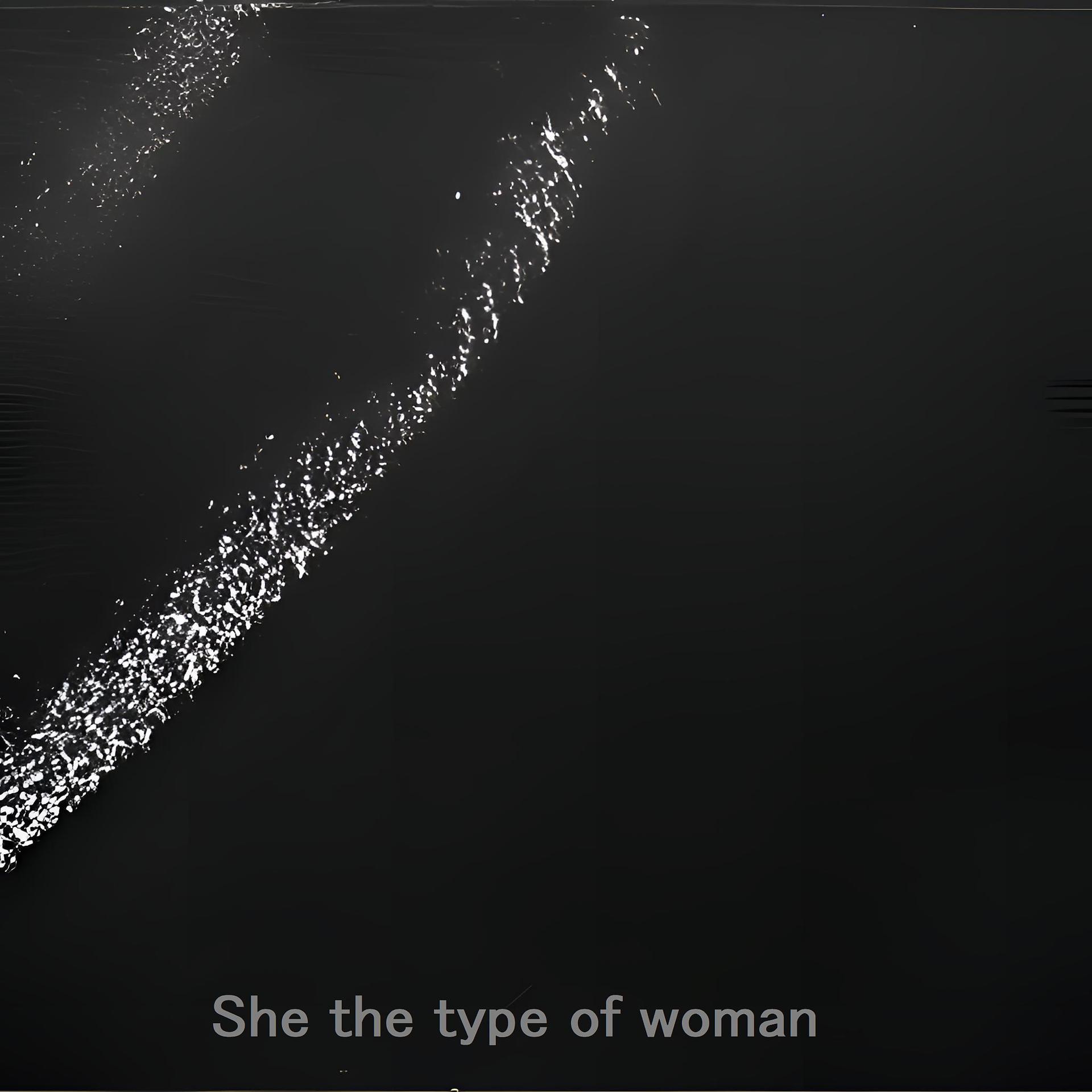 Постер альбома She the type of woman