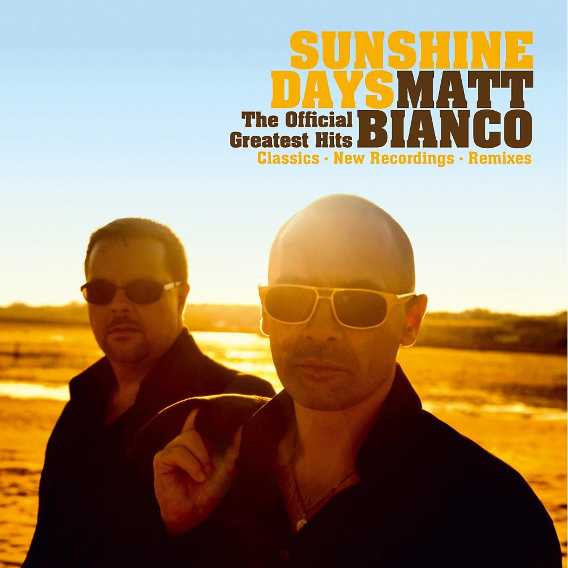 Постер альбома Sunshine Days - The Official Greatest Hits (Classics, New Recordings and Remixes)