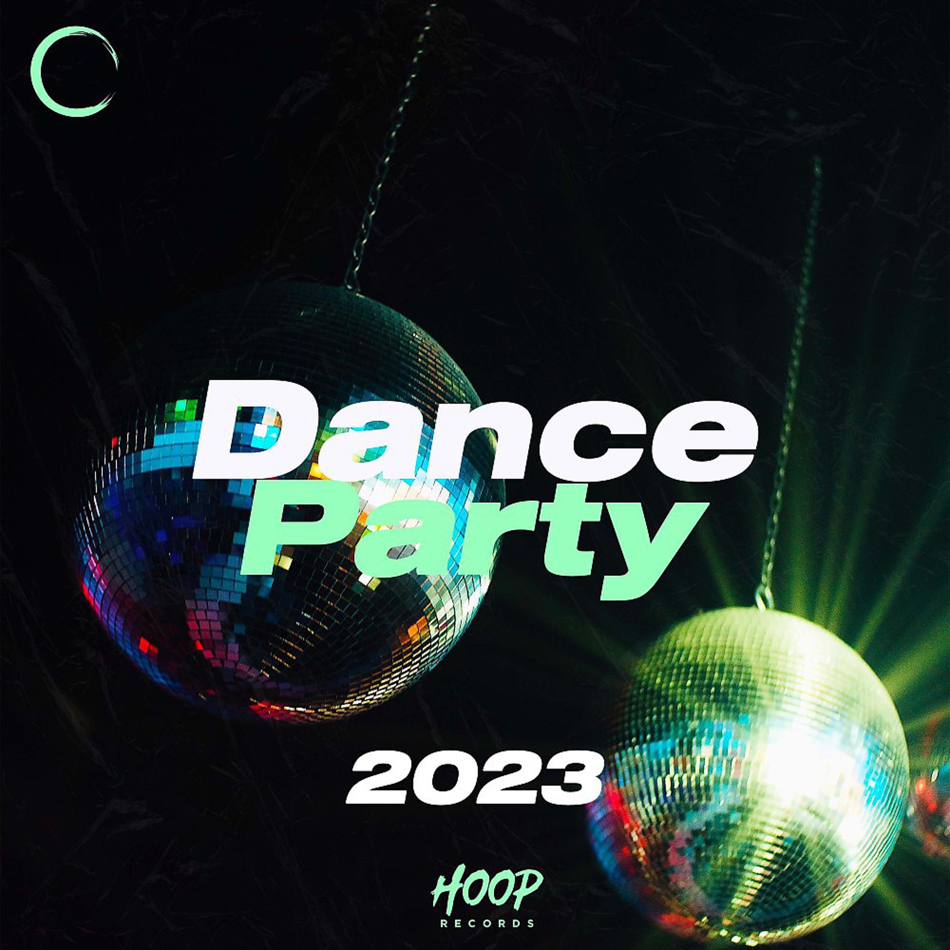 Постер альбома Танцевальная вечеринка 2023: Лучшая танцевальная музыка для вечеринки от Hoop Records