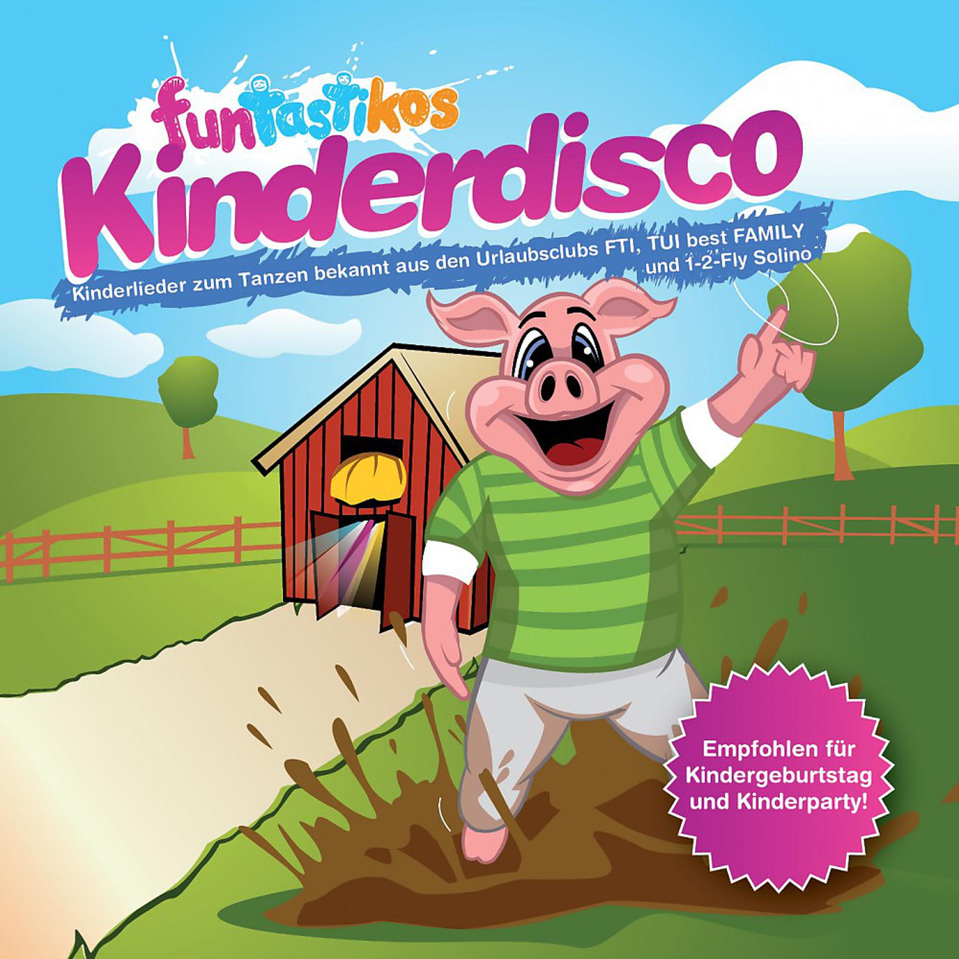 Постер альбома Kinderdisco (Kinderlieder zum Tanzen bekannt aus den Urlaubsclubs FTI, TUI best FAMILY und 1-2-Fly Solino)